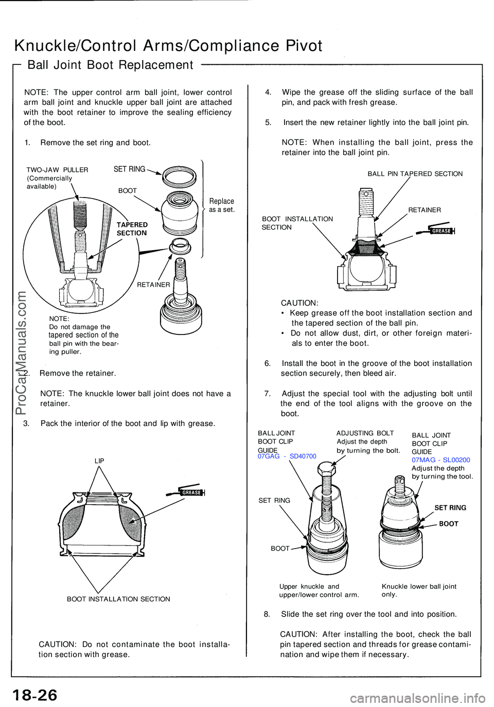 ACURA NSX 1997  Service Repair Manual Knuckle/Control Arms/Complianc e Pivo t
Ball Join t Boo t Replacemen t
NOTE: Th e uppe r contro l ar m bal l joint , lowe r contro l
ar m bal l join t an d knuckl e uppe r bal l join t ar e attache d
