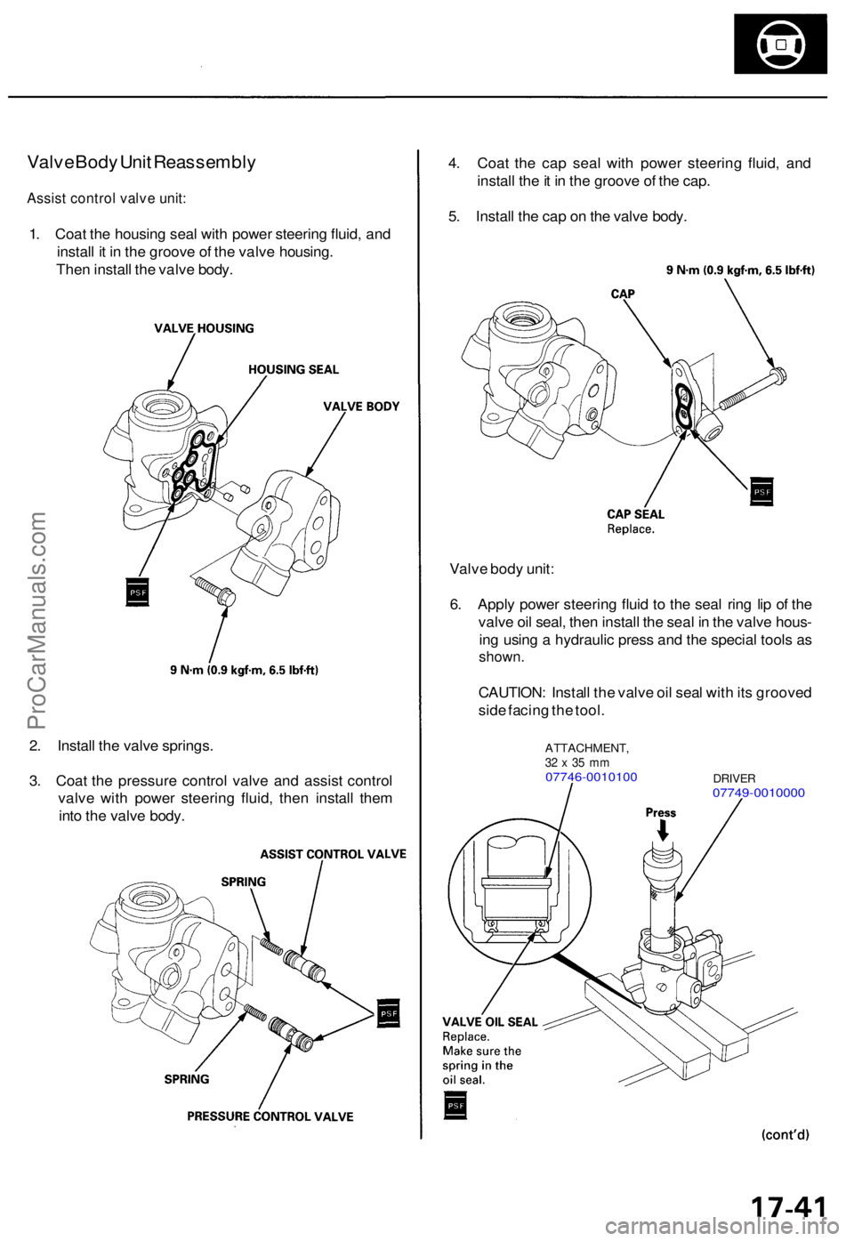 ACURA RL KA9 1996  Service Repair Manual 2. Instal l th e valv e springs .
3 . Coa t th e pressur e contro l valv e an d assis t contro l
valv e wit h powe r steerin g fluid , the n instal l the m
int o th e valv e body .ATTACHMENT ,32  x  3
