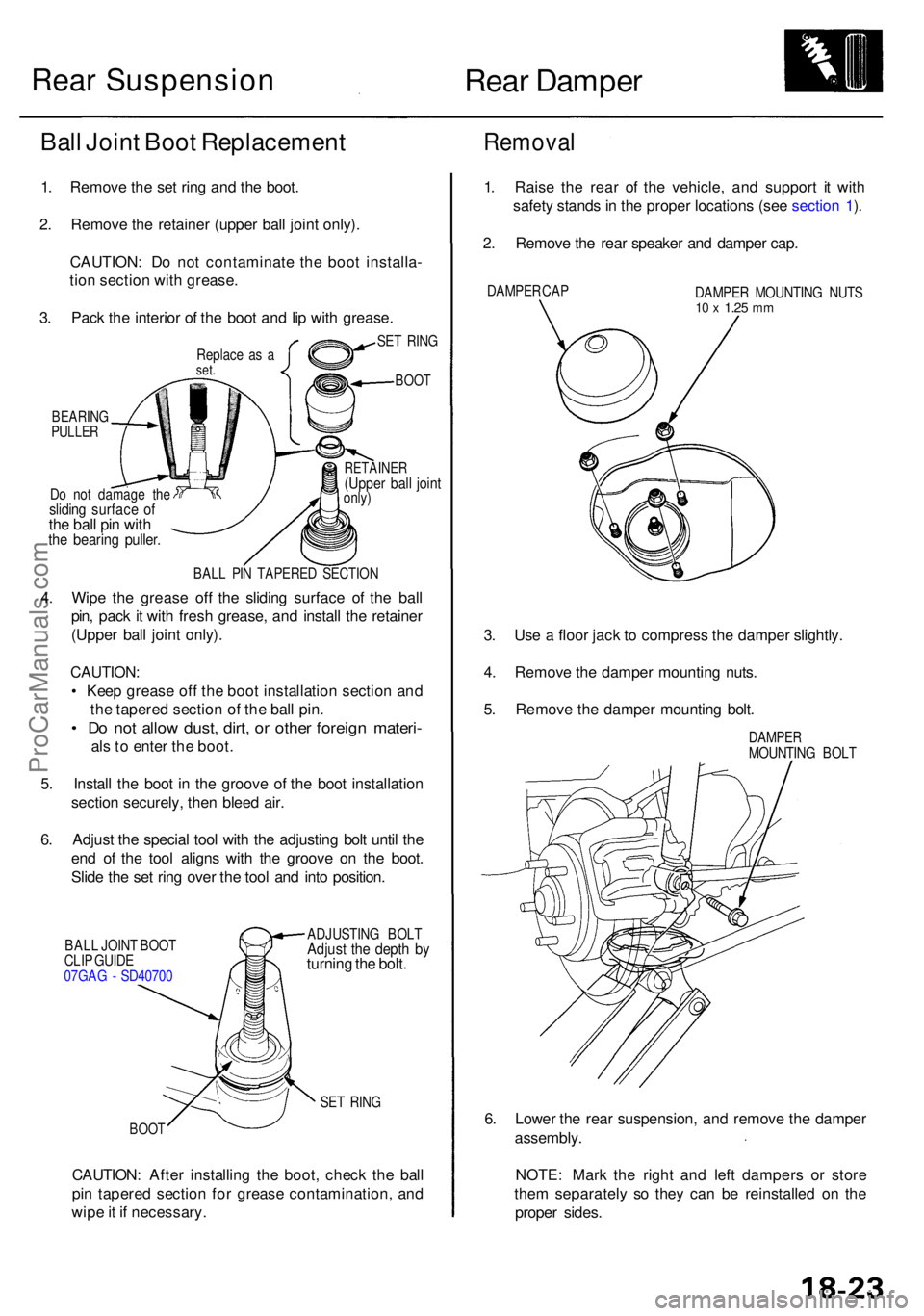 ACURA RL KA9 1996  Service Repair Manual Rear Dampe r
Do no t damag e th eslidin g surfac e o fthe bal l pi n wit hthe bearin g puller .
RETAINE R(Upper bal l join tonly)
BAL L PI N TAPERE D SECTIO N
4. Wip e th e greas e of f th e slidin g 