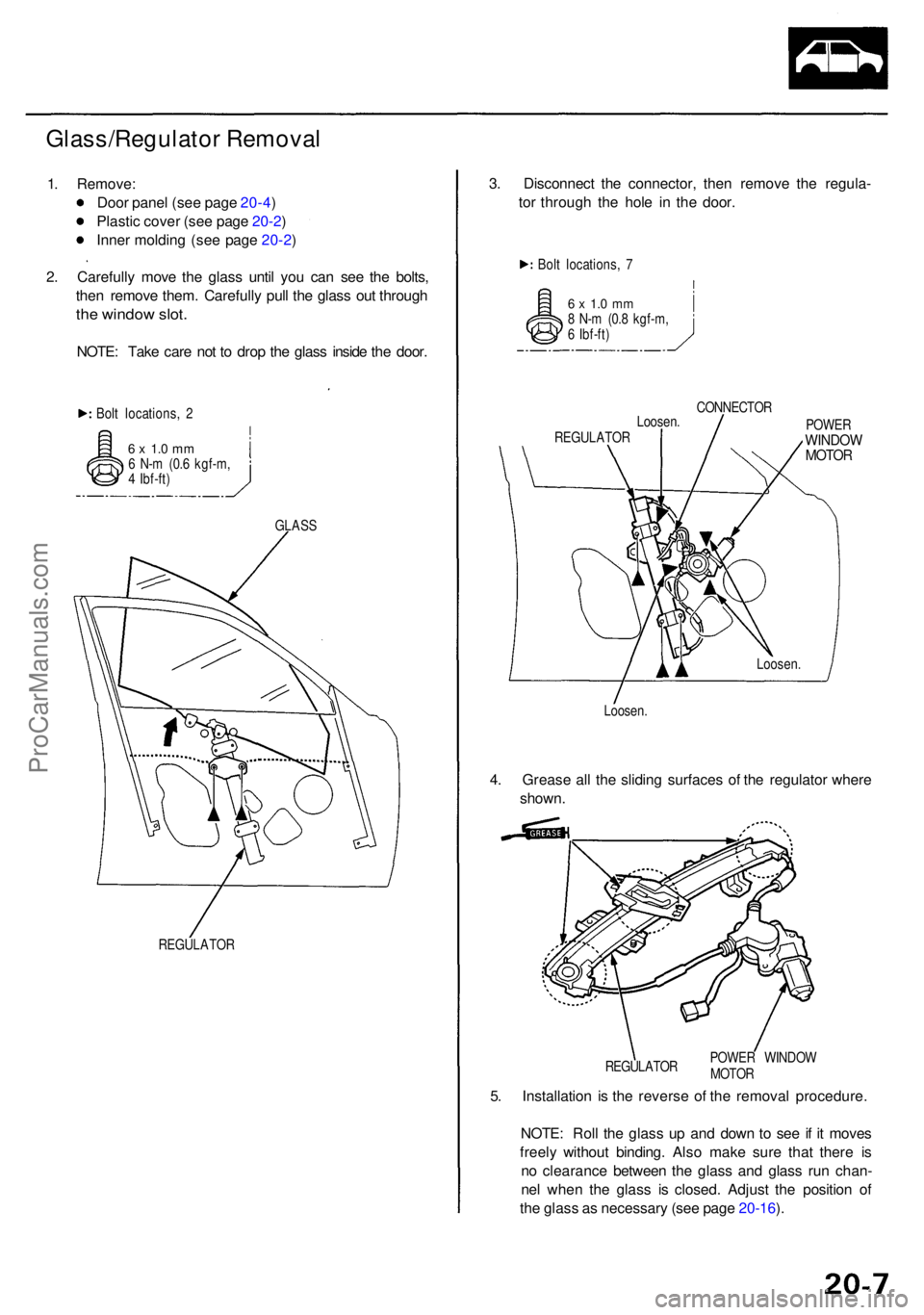 ACURA RL KA9 1996  Service Repair Manual Glass/Regulator Remova l
1. Remove :
Doo r pane l (se e pag e 20-4 )
Plasti c cove r (se e pag e 20-2 )
Inne r moldin g (se e pag e 20-2 )
2 . Carefull y mov e th e glas s unti l yo u ca n se e th e b