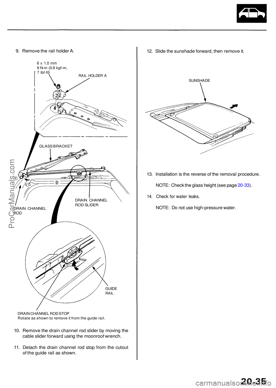 ACURA RL KA9 1996  Service Repair Manual 9. Remov e th e rai l holde r A .
6 x  1. 0 m m9 N- m (0. 9 kgf-m ,7 Ibf-f tRAIL HOLDE R A
GUID ERAIL
DRAI N CHANNE L RO D STO P
Rotat e a s show n to  remov e it fro m th e guid e rail .
10. Remov e 