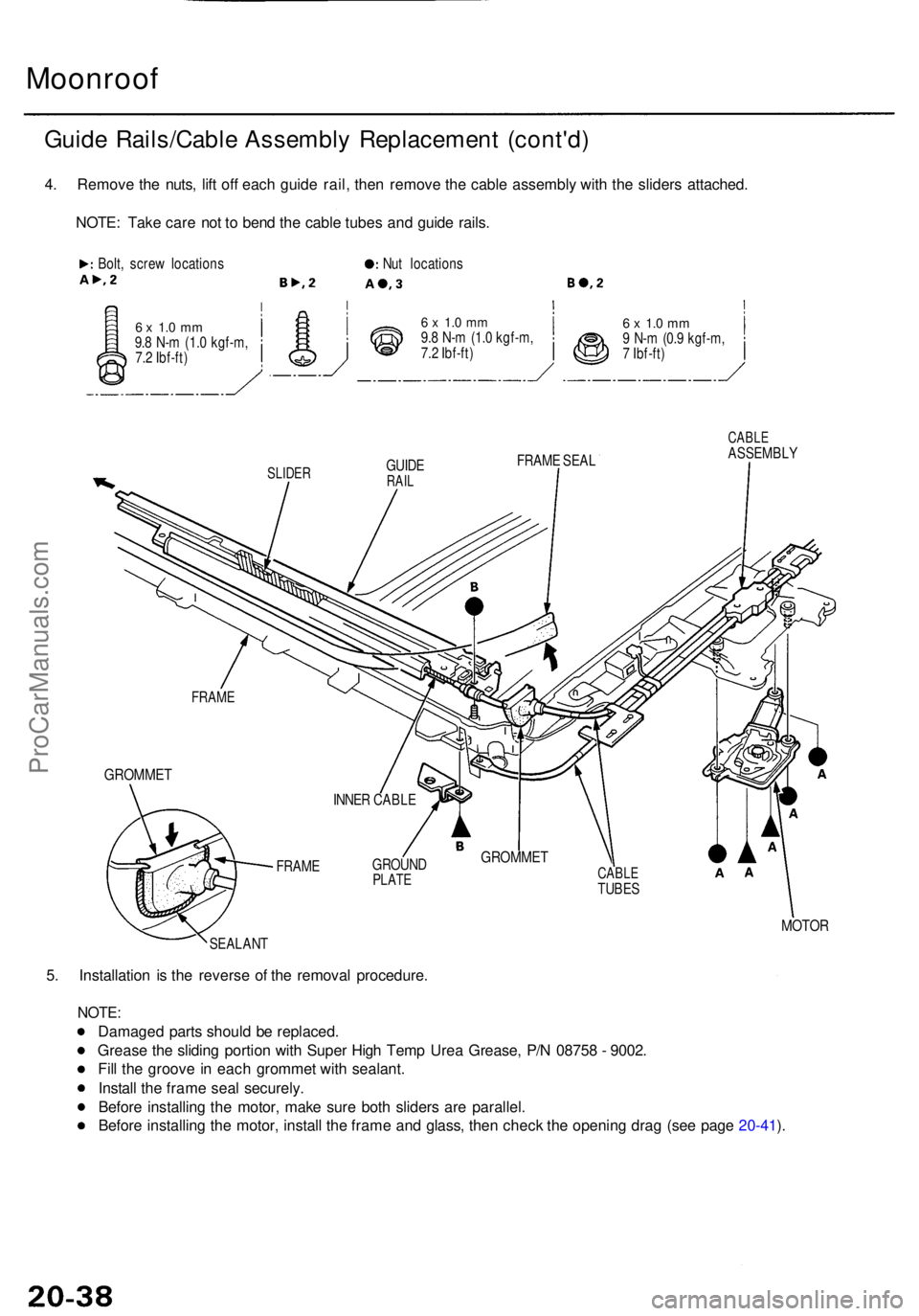 ACURA RL KA9 1996 Service Repair Manual Moonroof
Guide Rails/Cabl e Assembl y Replacemen t (cont'd )
4. Remov e th e nuts , lif t of f eac h guid e rail , the n remov e th e cabl e assembly with th e slider s attached .
NOTE : Tak e ca ACURA RL KA9 1996 Service Repair Manual Moonroof
Guide Rails/Cabl e Assembl y Replacemen t (cont'd )
4. Remov e th e nuts , lif t of f eac h guid e rail , the n remov e th e cabl e assembly with th e slider s attached .
NOTE : Tak e ca