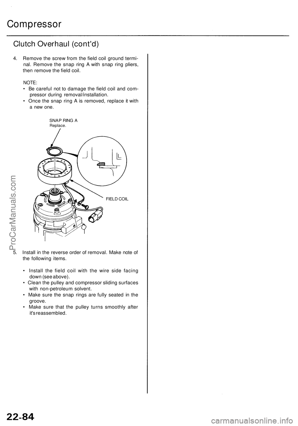 ACURA RL KA9 1996  Service Repair Manual Compressor
Clutch Overhau l (cont'd )
4. Remov e th e scre w fro m th e fiel d coi l groun d termi -
nal . Remov e th e sna p rin g A  wit h sna p rin g pliers ,
the n remov e th e fiel d coil .
N