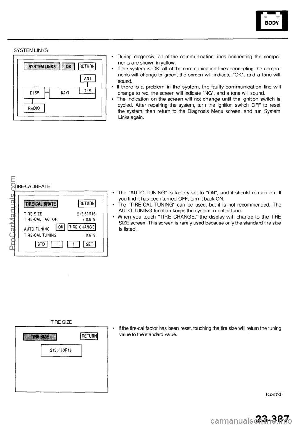 ACURA RL KA9 1996  Service Repair Manual SYSTEM LINK S
• Durin g diagnosis , al l o f th e communicatio n line s connectin g th e compo -
nents ar e show n in  yellow .
• I f th e syste m is OK , al l o f th e communicatio n line s conne