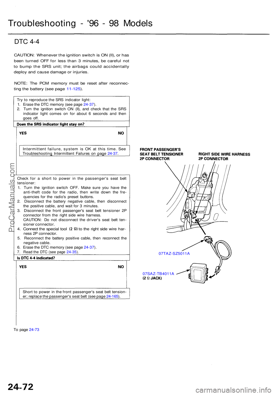 ACURA RL KA9 1996 Service Repair Manual Troubleshooting - '9 6 - 9 8 Model s
DTC 4- 4
CAUTION : Wheneve r th e ignitio n switc h is O N (II) , o r ha s
bee n turne d OF F fo r les s tha n 3 minutes , b e carefu l no t
to bum p th e ACURA RL KA9 1996 Service Repair Manual Troubleshooting - '9 6 - 9 8 Model s
DTC 4- 4
CAUTION : Wheneve r th e ignitio n switc h is O N (II) , o r ha s
bee n turne d OF F fo r les s tha n 3 minutes , b e carefu l no t
to bum p th e