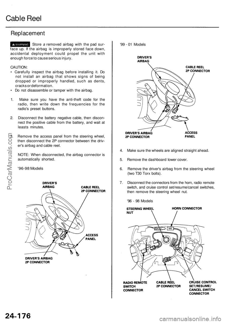 ACURA RL KA9 1996 Service Repair Manual '96-98 Model s
4. Mak e sur e th e wheel s ar e aligne d straigh t ahead .
5 . Remov e th e dashboar d lowe r cover .
6 . Remov e th e driver' s airba g fro m th e steerin g whee l
(tw o T3 0 ACURA RL KA9 1996 Service Repair Manual '96-98 Model s
4. Mak e sur e th e wheel s ar e aligne d straigh t ahead .
5 . Remov e th e dashboar d lowe r cover .
6 . Remov e th e driver' s airba g fro m th e steerin g whee l
(tw o T3 0
