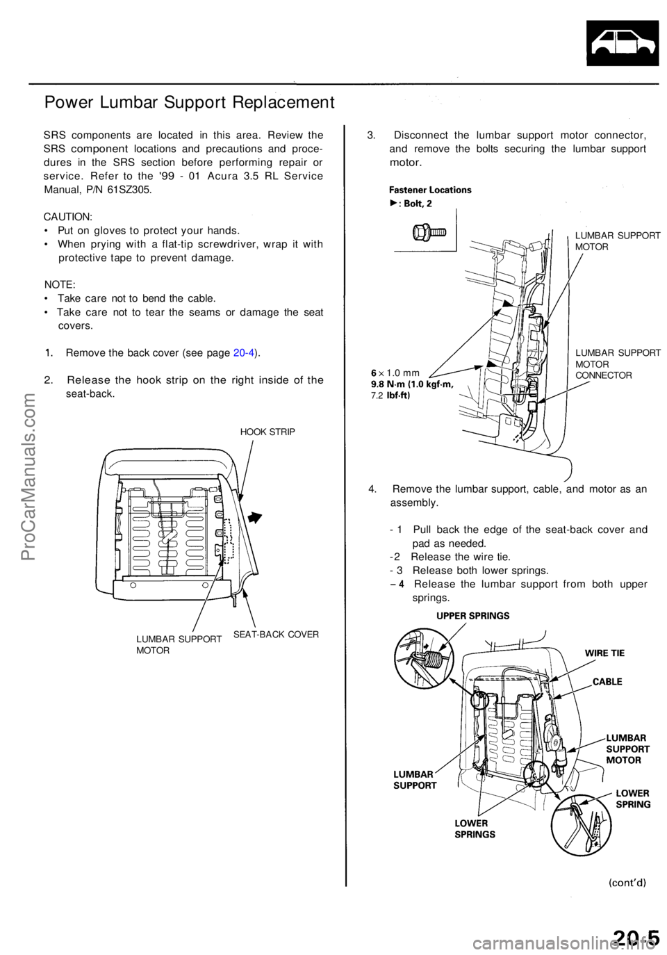 ACURA RL KA9 1996 Service Repair Manual Power Lumba r Suppor t Replacemen t
SRS component s ar e locate d i n thi s area . Revie w th e
SR S
componen t locations an d precaution s an d proce -
dure s i n th e SR S sectio n befor e performi ACURA RL KA9 1996 Service Repair Manual Power Lumba r Suppor t Replacemen t
SRS component s ar e locate d i n thi s area . Revie w th e
SR S
componen t locations an d precaution s an d proce -
dure s i n th e SR S sectio n befor e performi