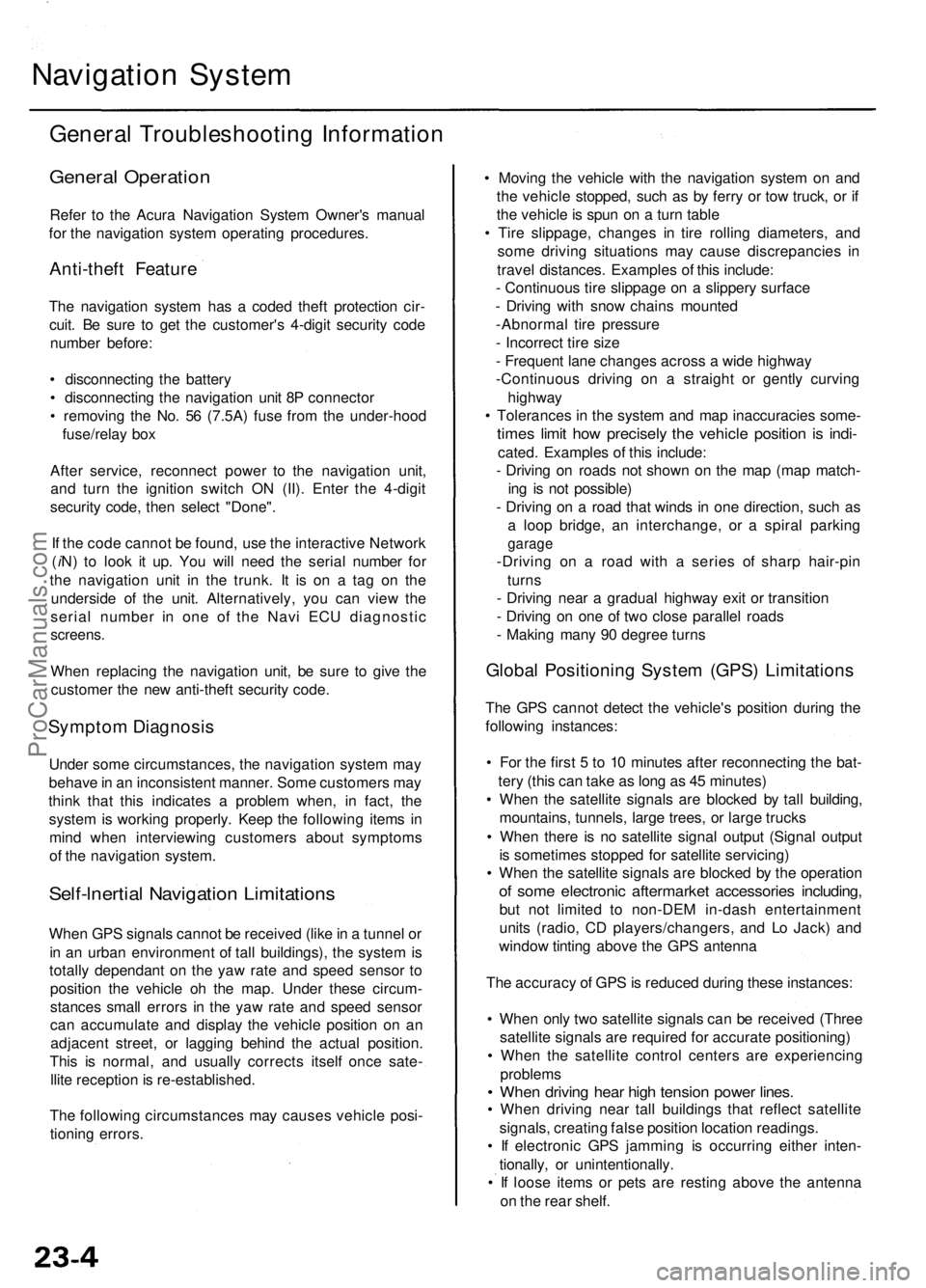 ACURA RL KA9 1996 Service Repair Manual Navigation Syste m
Genera l Troubleshootin g Informatio n
General Operatio n
Refer t o th e Acur a Navigatio n Syste m Owner' s manua l
fo r th e navigatio n syste m operatin g procedures .
Anti-t ACURA RL KA9 1996 Service Repair Manual Navigation Syste m
Genera l Troubleshootin g Informatio n
General Operatio n
Refer t o th e Acur a Navigatio n Syste m Owner' s manua l
fo r th e navigatio n syste m operatin g procedures .
Anti-t