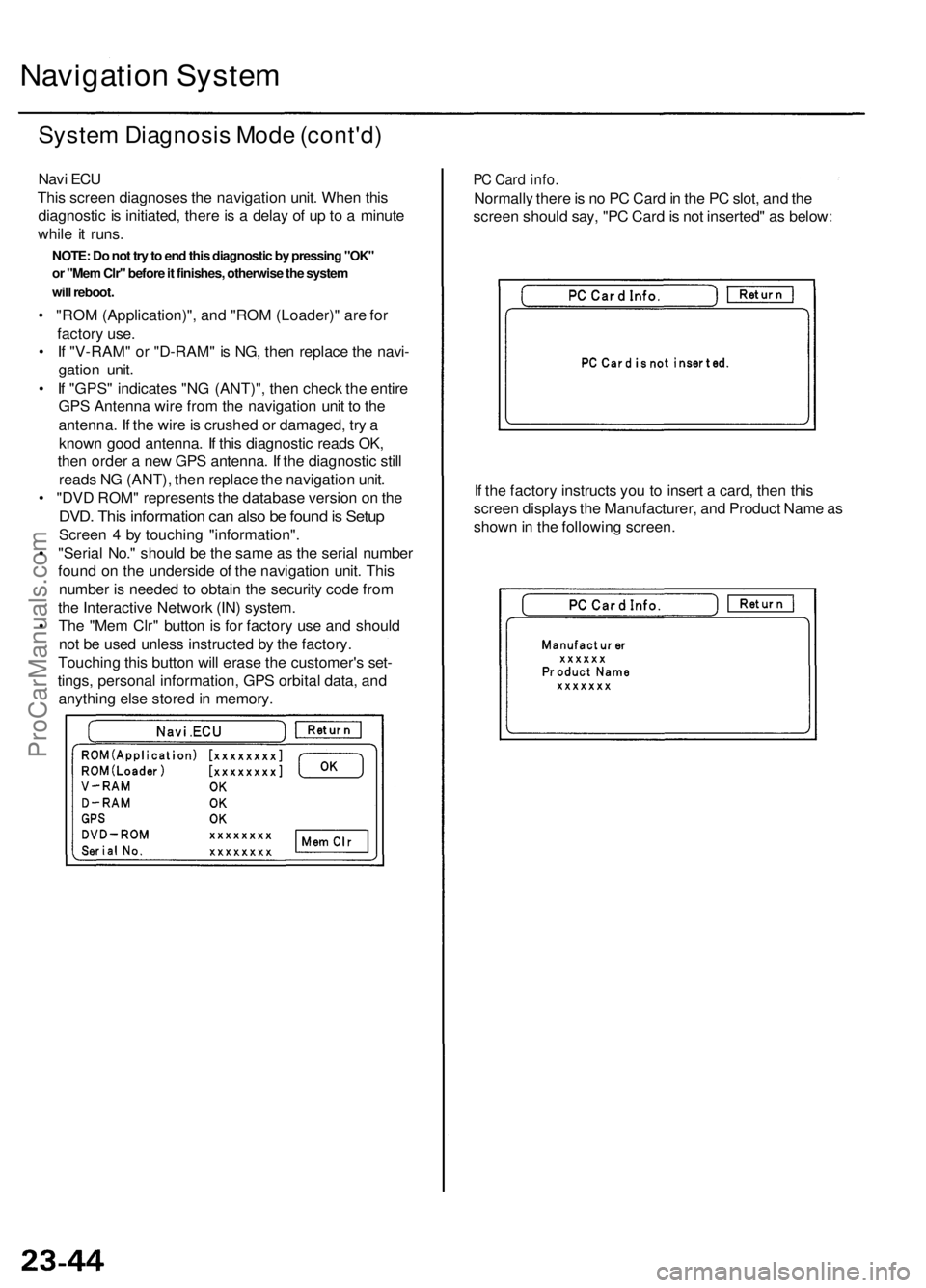 ACURA RL KA9 1996 Service Owners Manual Navigation Syste m
System Diagnosi s Mod e (cont'd )
Navi EC U
Thi s scree n diagnose s th e navigatio n unit . Whe n thi s
diagnosti c i s initiated , ther e is a dela y o f u p to a minut e
w ACURA RL KA9 1996 Service Owners Manual Navigation Syste m
System Diagnosi s Mod e (cont'd )
Navi EC U
Thi s scree n diagnose s th e navigatio n unit . Whe n thi s
diagnosti c i s initiated , ther e is a dela y o f u p to a minut e
w