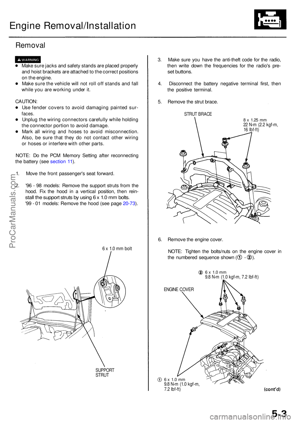ACURA RL KA9 1996  Service Repair Manual Engine Removal/Installatio n
Removal
Make sur e jack s an d safet y stand s ar e place d properl y
an d hois t bracket s ar e attache d to  th e correc t position s
o n  th e engine .
Mak e sur e th e