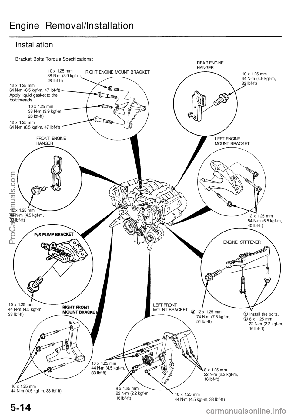 ACURA RL KA9 1996  Service Repair Manual Engine Removal/Installatio n
Installation
Bracket Bolt s Torqu e Specifications :
RIGHT ENGIN E MOUN T BRACKE T REA
R ENGIN EHANGE R
10  x 1.2 5 mm44  N- m (4. 5 kgf-m ,
3 3  Ibf-ft )
10  x 1.2 5 mm44