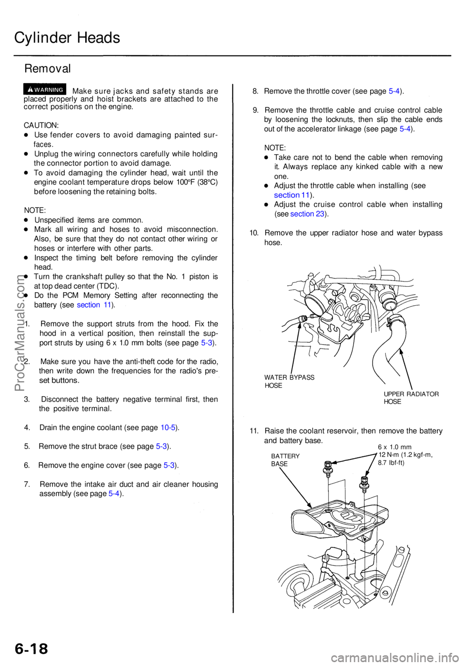 ACURA RL KA9 1996  Service Repair Manual Cylinder Head s
Remova l
Make sur e jack s an d safet y stand s ar e
place d properl y an d hois t bracket s ar e attache d t o th e
correc t position s o n th e engine .
CAUTION :
Us e fende r cover 
