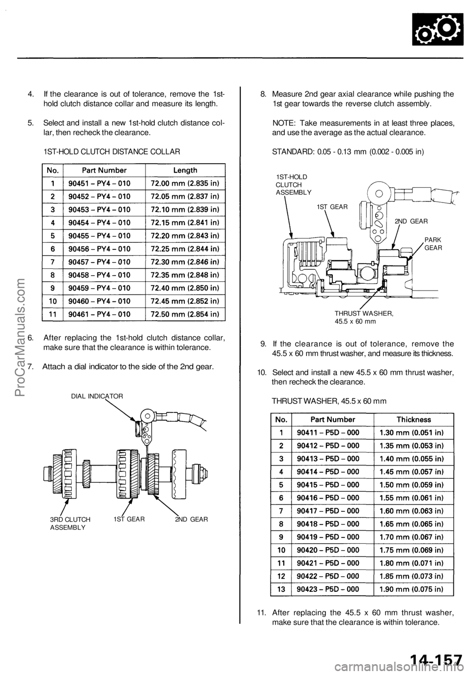 ACURA RL KA9 1996 Service Repair Manual 4. I f th e clearanc e i s ou t o f tolerance , remov e th e 1st -
hol d clutc h distanc e colla r an d measur e it s length .
5 . Selec t an d instal l a ne w 1st-hol d clutc h distanc e col -
lar , ACURA RL KA9 1996 Service Repair Manual 4. I f th e clearanc e i s ou t o f tolerance , remov e th e 1st -
hol d clutc h distanc e colla r an d measur e it s length .
5 . Selec t an d instal l a ne w 1st-hol d clutc h distanc e col -
lar ,