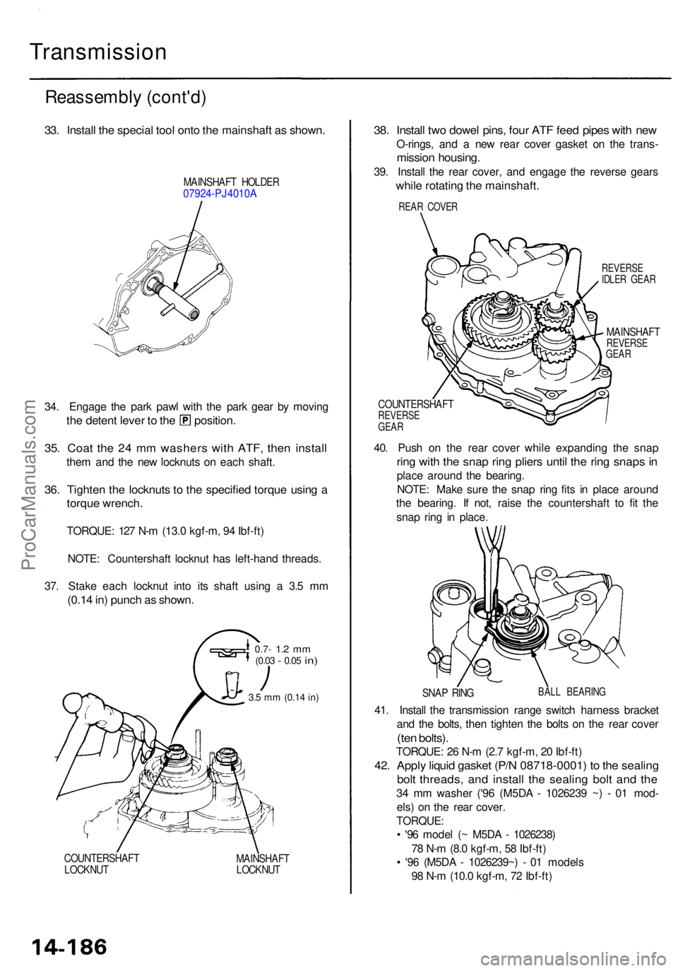 ACURA RL KA9 1996  Service Repair Manual Transmission
Reassembly (cont'd )
33. Instal l th e specia l too l ont o th e mainshaf t a s shown .
MAINSHAF T HOLDE R07924-PJ4010 A
34. Engag e th e par k paw l wit h th e par k gea r b y movin 