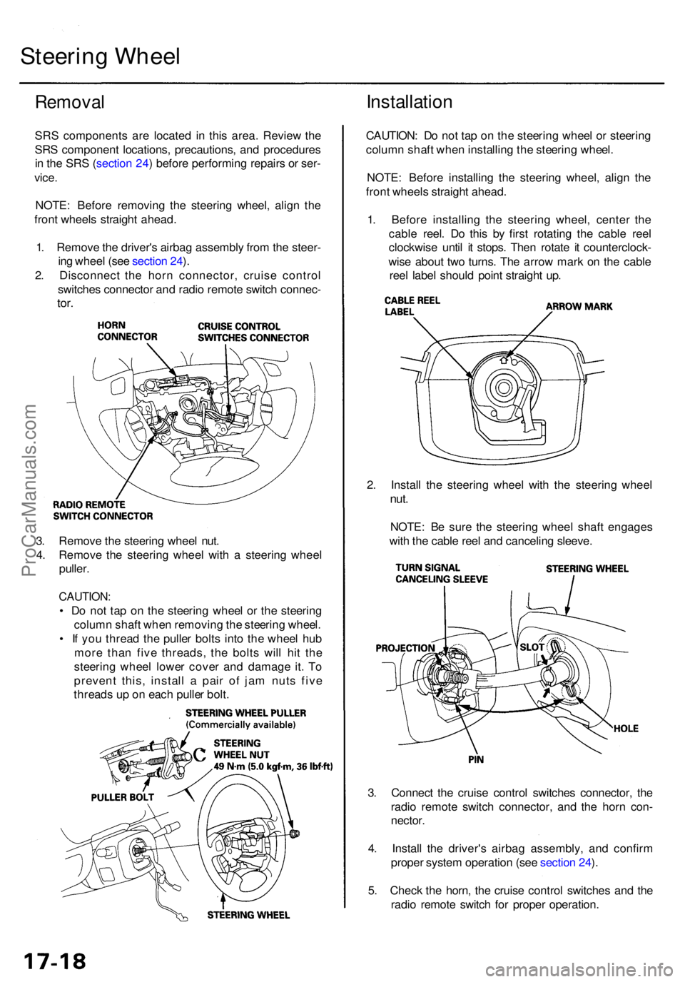 ACURA RL KA9 1996  Service Repair Manual 3. Connec t th e cruis e contro l switche s connector , th e
radi o remot e switc h connector , an d th e hor n con -
nector .
4 . Instal l th e driver' s airba g assembly , an d confir m
prope r 