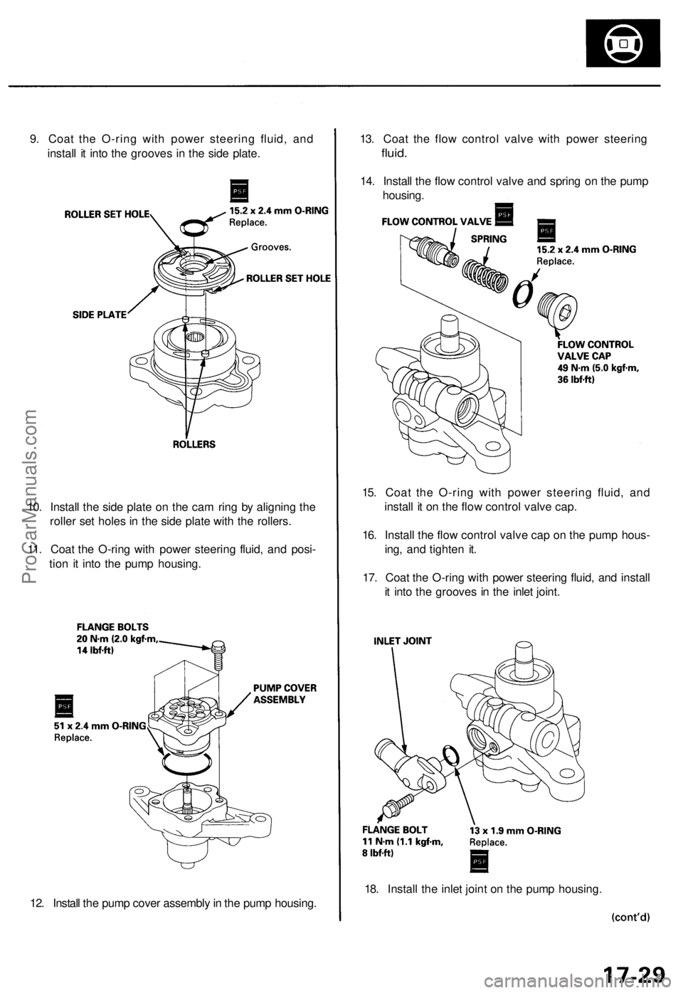 ACURA RL KA9 1996  Service Repair Manual 10. Instal l th e sid e plat e o n th e ca m rin g b y alignin g th e
rolle r se t hole s in  th e sid e plat e wit h th e rollers .
11 . Coa t th e O-rin g wit h powe r steerin g fluid , an d posi -
