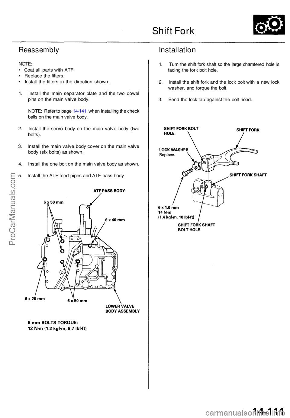 ACURA TL 1995 Service Repair Manual Reassembly
NOTE:
• Coa t al l part s wit h ATF .
• Replac e th e filters .
• Instal l th e filter s i n th e directio n shown .
1 . Instal l th e mai n separato r plat e an d th e tw o dowe l ACURA TL 1995 Service Repair Manual Reassembly
NOTE:
• Coa t al l part s wit h ATF .
• Replac e th e filters .
• Instal l th e filter s i n th e directio n shown .
1 . Instal l th e mai n separato r plat e an d th e tw o dowe l