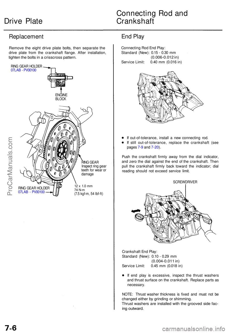 ACURA TL 1995 Service Repair Manual Drive Plat e Connectin
g Ro d an dCrankshaf t
Replacemen t En
d Pla y
Remov e th e eigh t driv e plat e bolts , the n separat e th e
driv e plat e fro m th e crankshaf t flange . Afte r installation , ACURA TL 1995 Service Repair Manual Drive Plat e Connectin
g Ro d an dCrankshaf t
Replacemen t En
d Pla y
Remov e th e eigh t driv e plat e bolts , the n separat e th e
driv e plat e fro m th e crankshaf t flange . Afte r installation ,