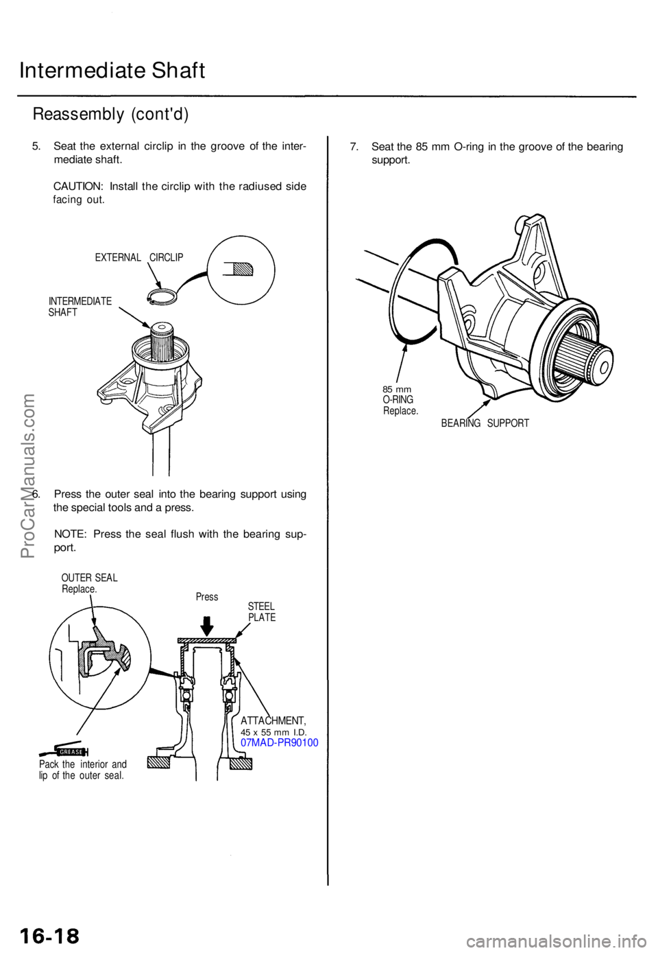 ACURA TL 1995 Service Repair Manual Intermediate Shaf t
Reassembl y (cont'd )
5. Sea t th e externa l circli p i n th e groov e o f th e inter -
mediat e shaft .
CAUTION : Instal l th e circli p wit h th e radiuse d sid e
facin g ou ACURA TL 1995 Service Repair Manual Intermediate Shaf t
Reassembl y (cont'd )
5. Sea t th e externa l circli p i n th e groov e o f th e inter -
mediat e shaft .
CAUTION : Instal l th e circli p wit h th e radiuse d sid e
facin g ou