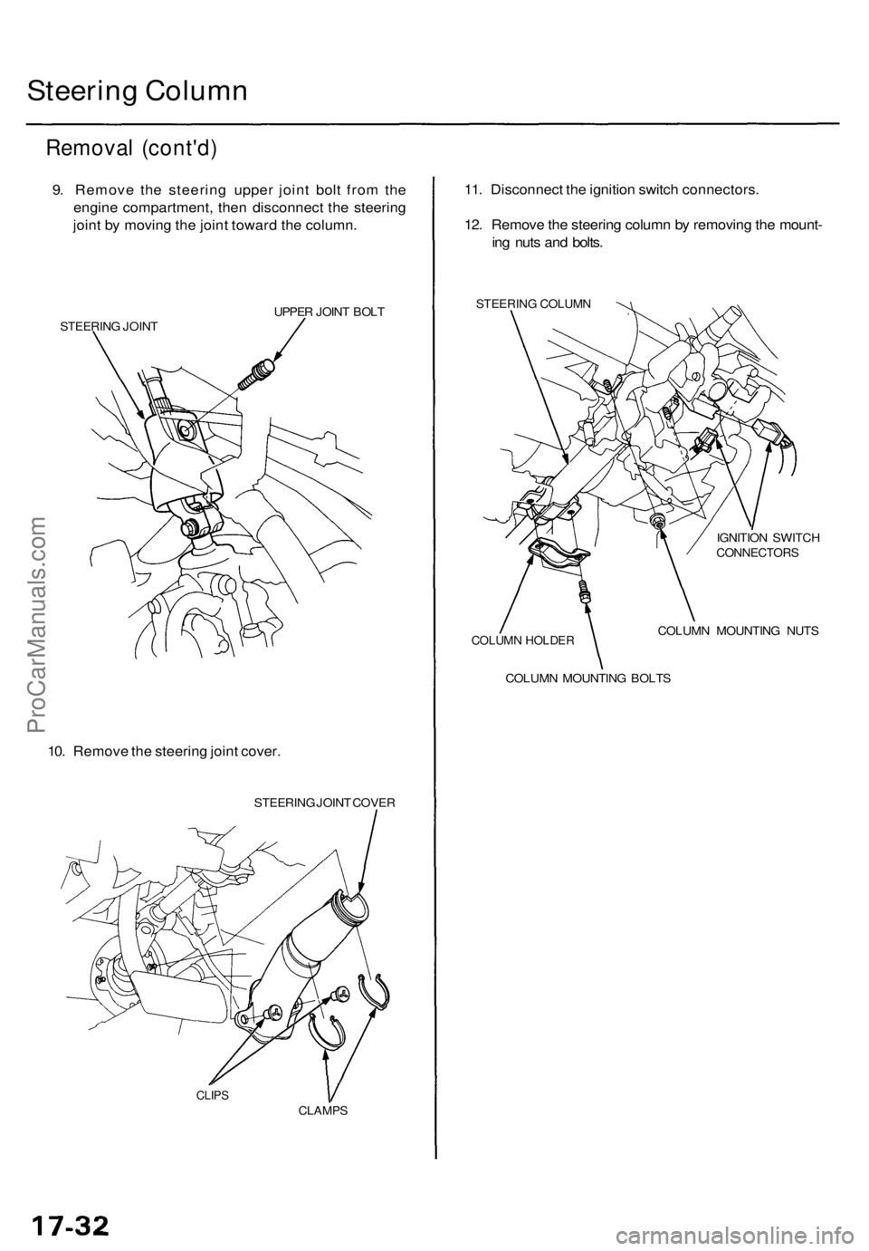 ACURA TL 1995 Service Repair Manual Steering Colum n
Remova l (cont'd )
9. Remov e th e steerin g uppe r join t bol t fro m th e
engin e compartment , the n disconnec t th e steerin g
join t b y movin g th e join t towar d th e colu ACURA TL 1995 Service Repair Manual Steering Colum n
Remova l (cont'd )
9. Remov e th e steerin g uppe r join t bol t fro m th e
engin e compartment , the n disconnec t th e steerin g
join t b y movin g th e join t towar d th e colu