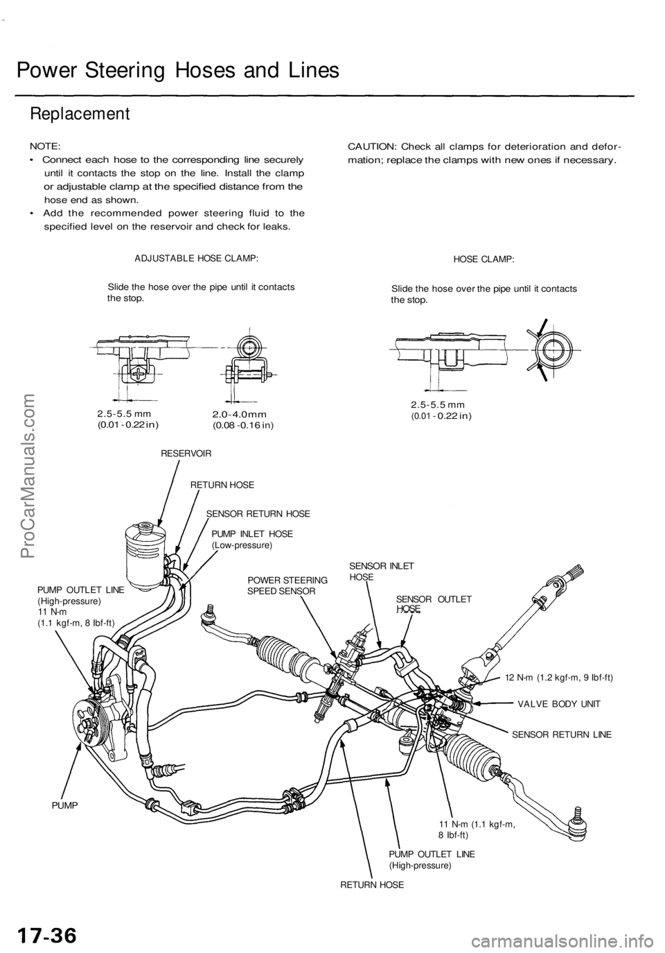 ACURA TL 1995 Service Repair Manual
Power Steering Hoses and Lines
Replacement
NOTE:
• Connect each hose to the corresponding line securely
until it contacts the stop on the line. Install the clamp
or adjustable clamp at the spe ACURA TL 1995 Service Repair Manual
Power Steering Hoses and Lines
Replacement
NOTE:
• Connect each hose to the corresponding line securely
until it contacts the stop on the line. Install the clamp
or adjustable clamp at the spe