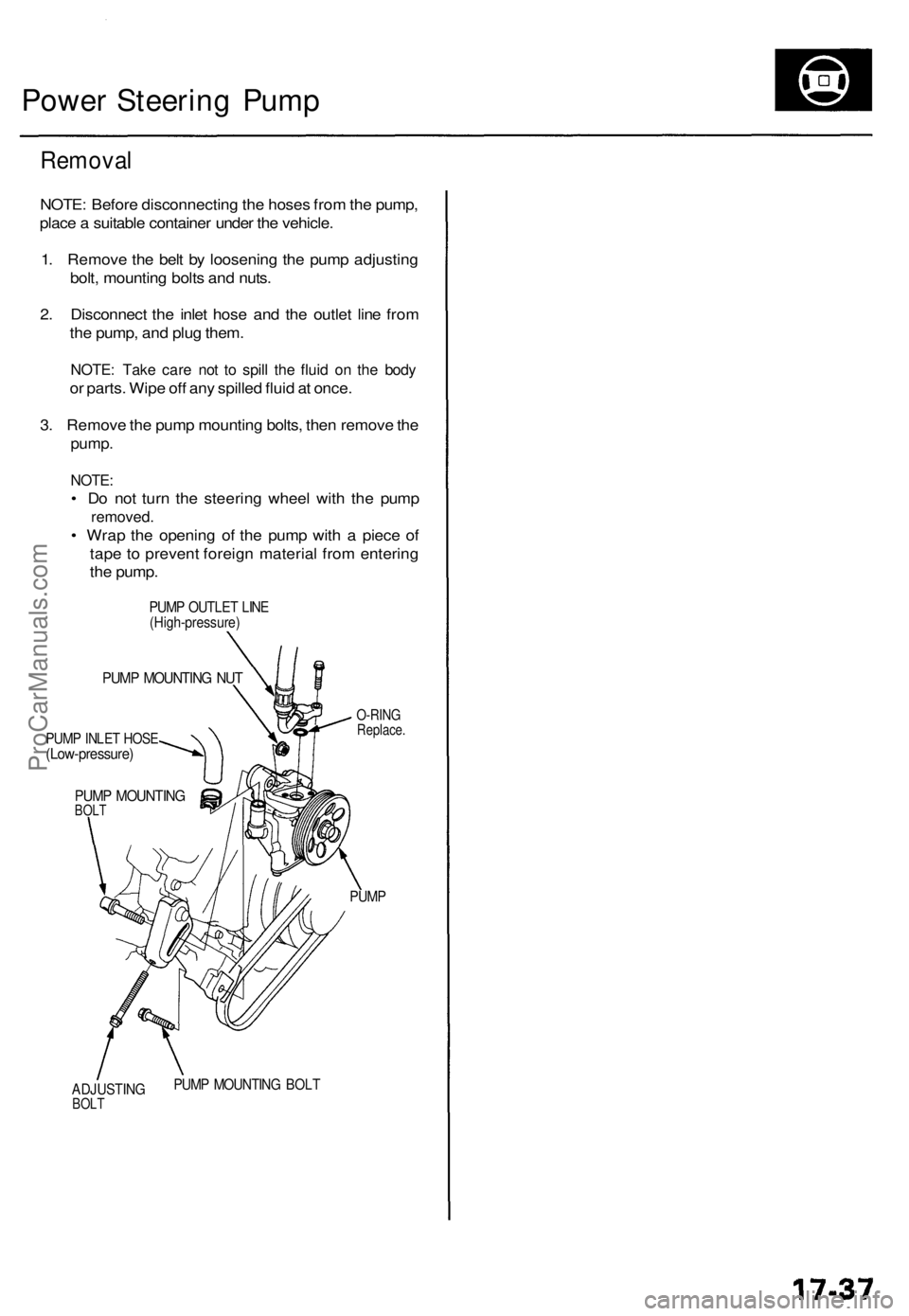 ACURA TL 1995 Service Repair Manual Power Steerin g Pum p
Remova l
NOTE: Befor e disconnectin g th e hose s fro m th e pump ,
plac e a suitabl e containe r unde r th e vehicle .
1 . Remov e th e bel t b y loosenin g th e pum p adjustin ACURA TL 1995 Service Repair Manual Power Steerin g Pum p
Remova l
NOTE: Befor e disconnectin g th e hose s fro m th e pump ,
plac e a suitabl e containe r unde r th e vehicle .
1 . Remov e th e bel t b y loosenin g th e pum p adjustin