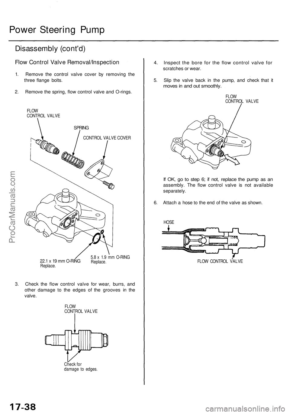 ACURA TL 1995 Service Repair Manual Power Steerin g Pum p
Disassembl y (cont'd )
Flow Contro l Valv e Removal/Inspectio n
1. Remov e th e contro l valv e cove r b y removin g th e
thre e flang e bolts .
2 . Remov e th e spring , flo ACURA TL 1995 Service Repair Manual Power Steerin g Pum p
Disassembl y (cont'd )
Flow Contro l Valv e Removal/Inspectio n
1. Remov e th e contro l valv e cove r b y removin g th e
thre e flang e bolts .
2 . Remov e th e spring , flo