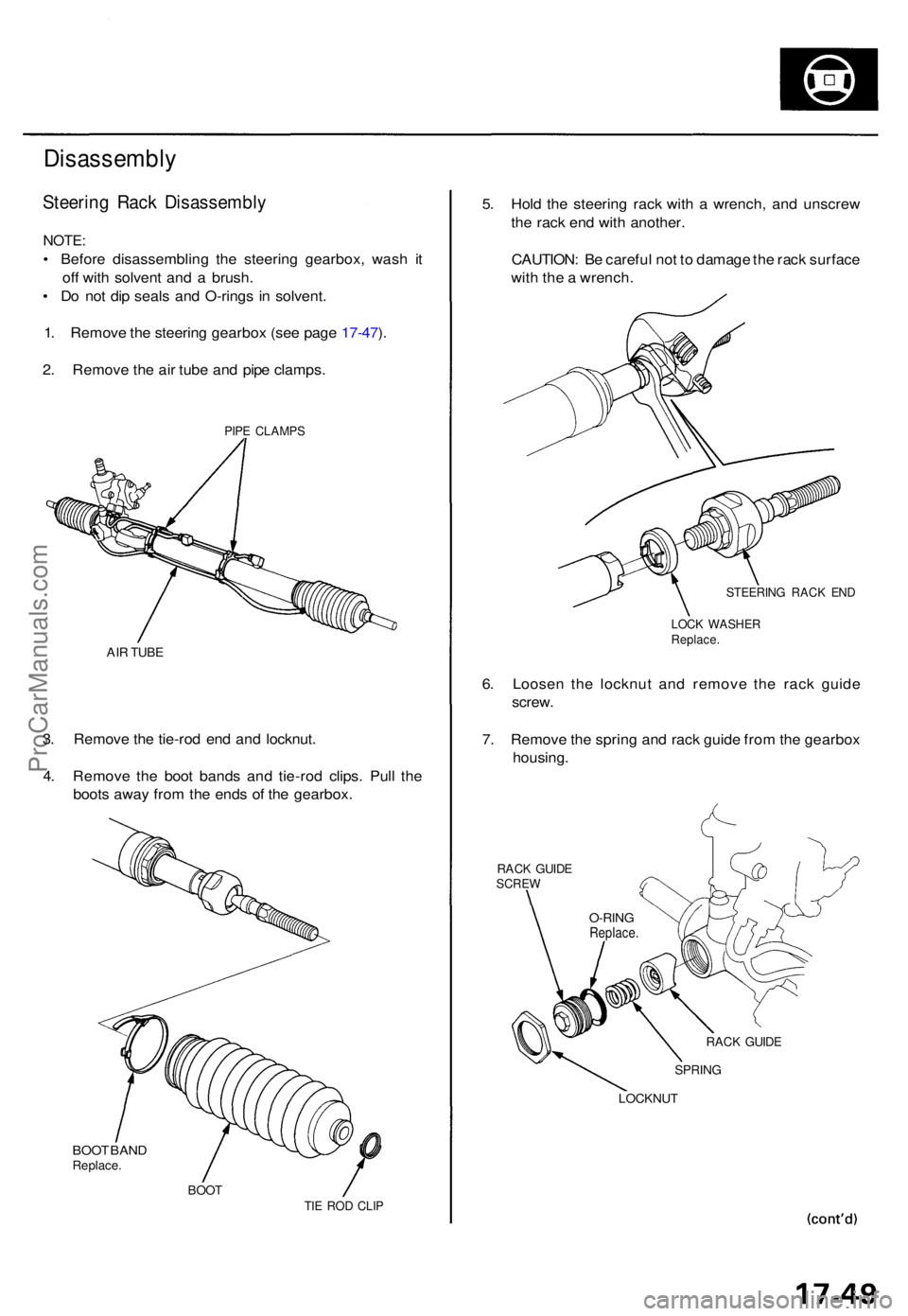 ACURA TL 1995 Service Repair Manual Disassembly
Steering Rac k Disassembl y
NOTE:
• Befor e disassemblin g th e steerin g gearbox , was h i t
of f wit h solven t an d a brush .
• D o no t di p seal s an d O-ring s i n solvent .
1 ACURA TL 1995 Service Repair Manual Disassembly
Steering Rac k Disassembl y
NOTE:
• Befor e disassemblin g th e steerin g gearbox , was h i t
of f wit h solven t an d a brush .
• D o no t di p seal s an d O-ring s i n solvent .
1