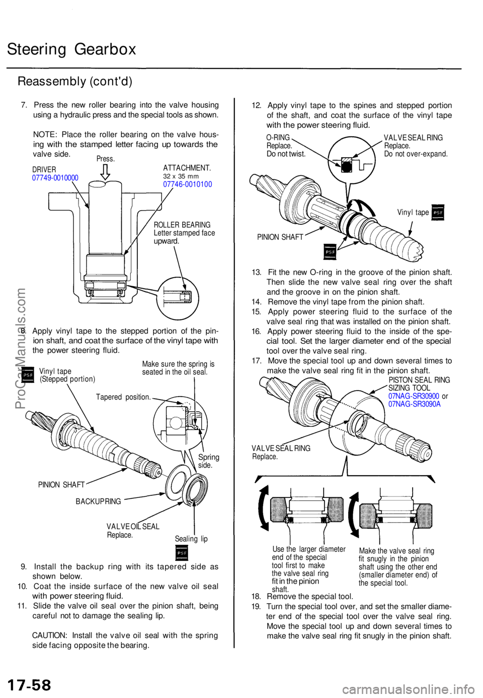 ACURA TL 1995 Service Repair Manual Steering Gearbo x
Reassembl y (cont'd )
7. Pres s th e ne w rolle r bearin g int o th e valv e housin g
usin g a hydrauli c pres s an d th e specia l tool s a s shown .
NOTE : Plac e th e rolle r ACURA TL 1995 Service Repair Manual Steering Gearbo x
Reassembl y (cont'd )
7. Pres s th e ne w rolle r bearin g int o th e valv e housin g
usin g a hydrauli c pres s an d th e specia l tool s a s shown .
NOTE : Plac e th e rolle r