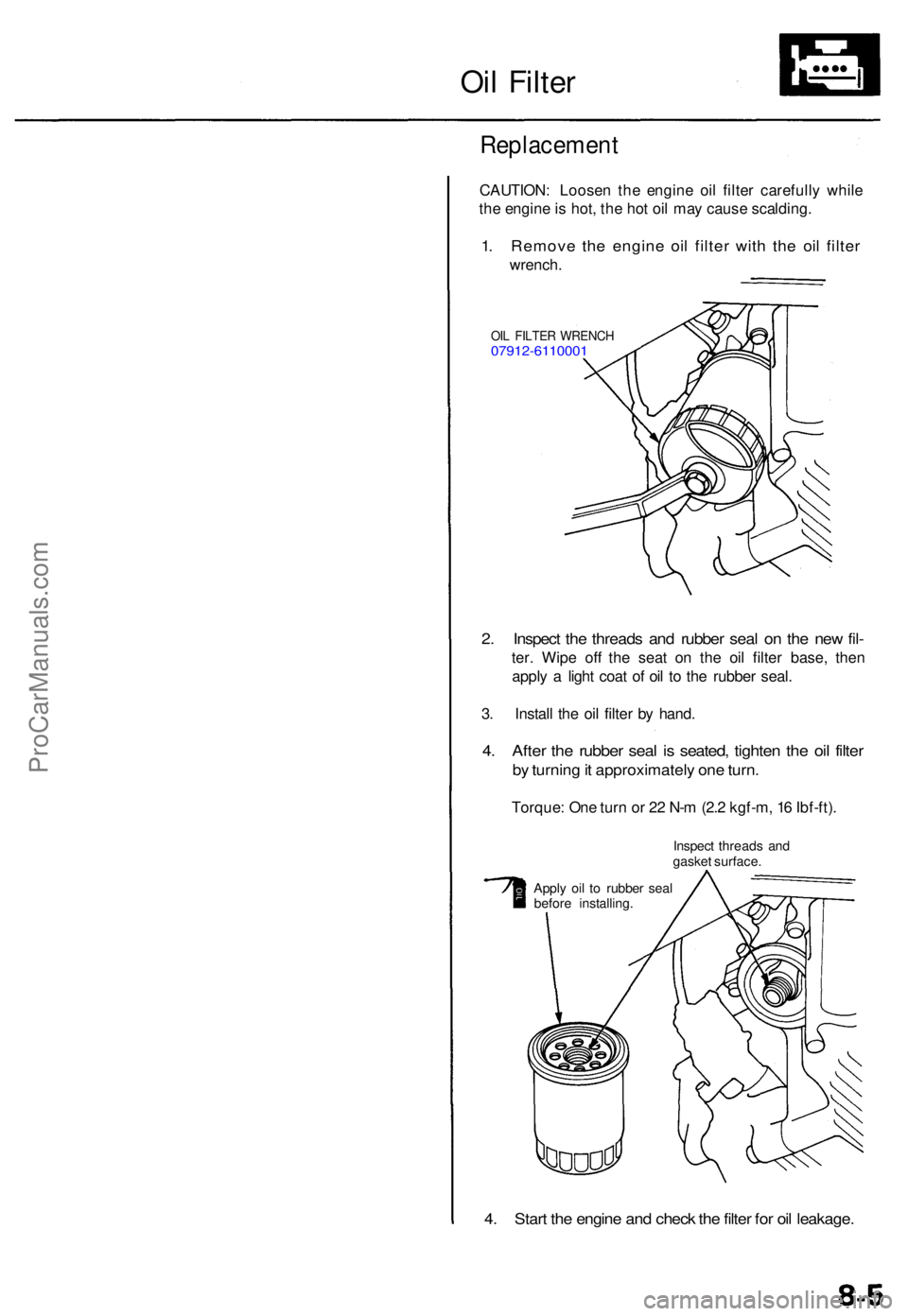 ACURA TL 1995 Service Repair Manual Oil Filte r
Replacemen t
CAUTION: Loose n th e engin e oi l filte r carefull y whil e
th e engin e is hot , th e ho t oi l ma y caus e scalding .
1. Remov e th e engin e oi l filte r wit h th e oi l ACURA TL 1995 Service Repair Manual Oil Filte r
Replacemen t
CAUTION: Loose n th e engin e oi l filte r carefull y whil e
th e engin e is hot , th e ho t oi l ma y caus e scalding .
1. Remov e th e engin e oi l filte r wit h th e oi l