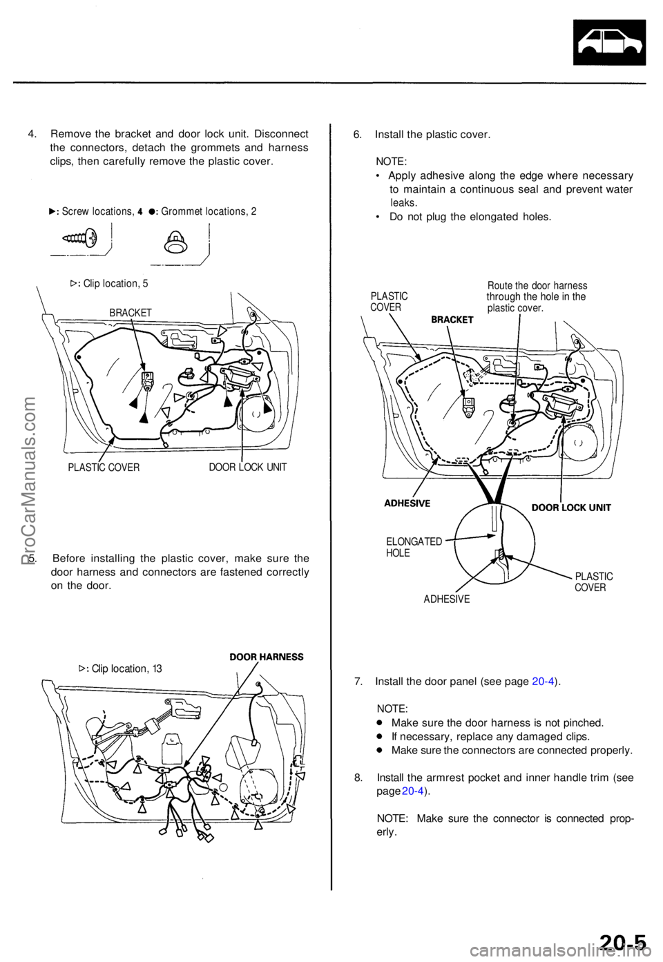 ACURA TL 1995 Service Repair Manual 4. Remov e th e bracke t an d doo r loc k unit . Disconnec t
th e connectors , detac h th e grommet s an d harnes s
clips , the n carefull y remov e th e plasti c cover .
Clip location , 5
BRACKE T
PL ACURA TL 1995 Service Repair Manual 4. Remov e th e bracke t an d doo r loc k unit . Disconnec t
th e connectors , detac h th e grommet s an d harnes s
clips , the n carefull y remov e th e plasti c cover .
Clip location , 5
BRACKE T
PL