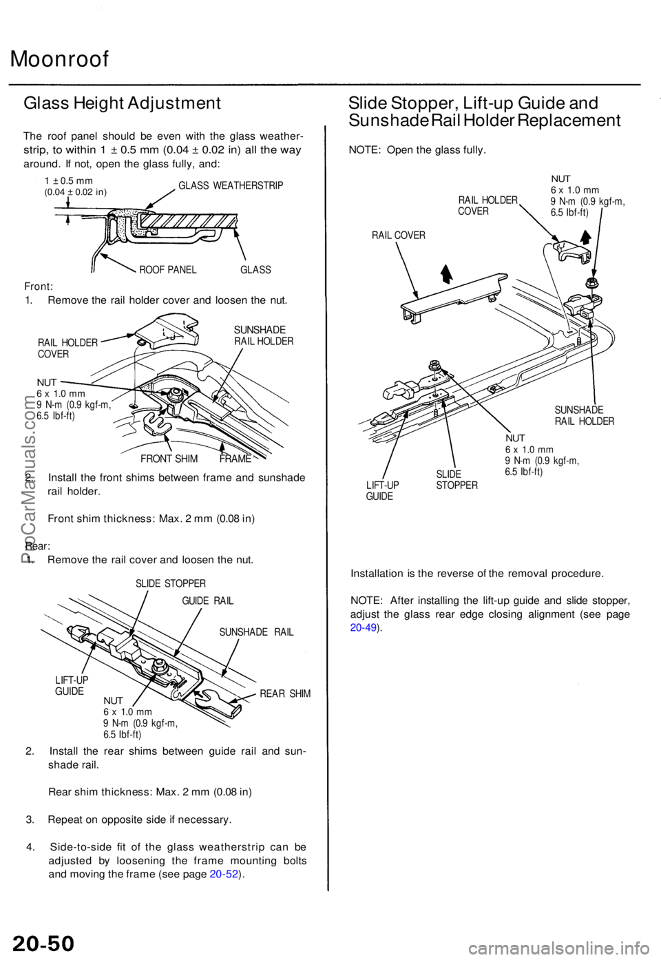 ACURA TL 1995 Service Repair Manual Moonroof
Glass Heigh t Adjustmen t
The roo f pane l shoul d b e eve n wit h th e glas s weather -
strip, t o withi n 1 ± 0.5 m m (0.0 4 ± 0.0 2 in ) al l th e wa y
around . I f not , ope n th e gl ACURA TL 1995 Service Repair Manual Moonroof
Glass Heigh t Adjustmen t
The roo f pane l shoul d b e eve n wit h th e glas s weather -
strip, t o withi n 1 ± 0.5 m m (0.0 4 ± 0.0 2 in ) al l th e wa y
around . I f not , ope n th e gl