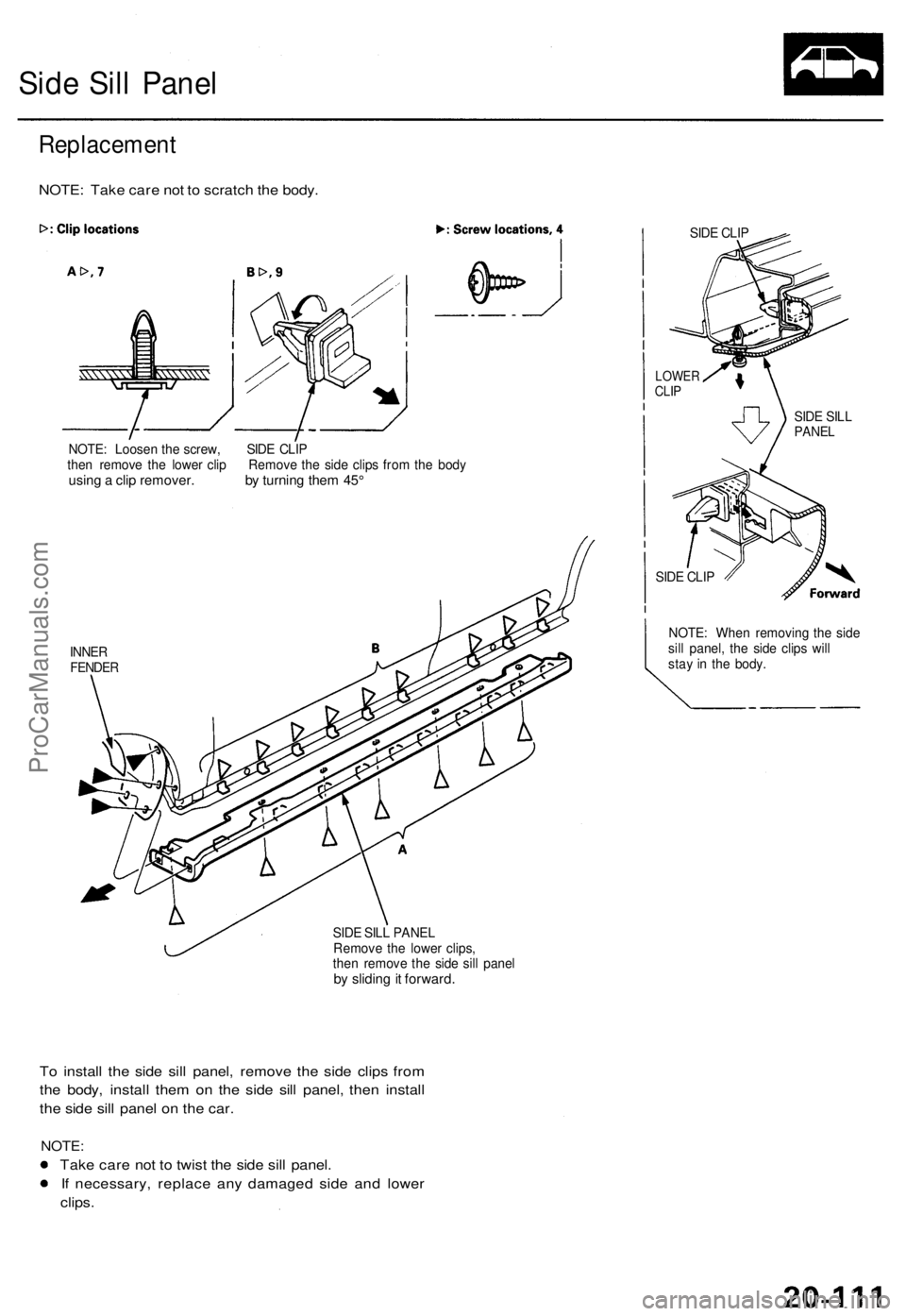 ACURA TL 1995 Service Repair Manual Side Sil l Pane l
NOTE : Loose n th e screw , SID E CLI P
the n remov e th e lowe r cli p Remov e th e sid e clip s fro m th e bod y
using a cli p remover . b y turnin g the m 45 °
INNE RFENDE R
SID ACURA TL 1995 Service Repair Manual Side Sil l Pane l
NOTE : Loose n th e screw , SID E CLI P
the n remov e th e lowe r cli p Remov e th e sid e clip s fro m th e bod y
using a cli p remover . b y turnin g the m 45 °
INNE RFENDE R
SID