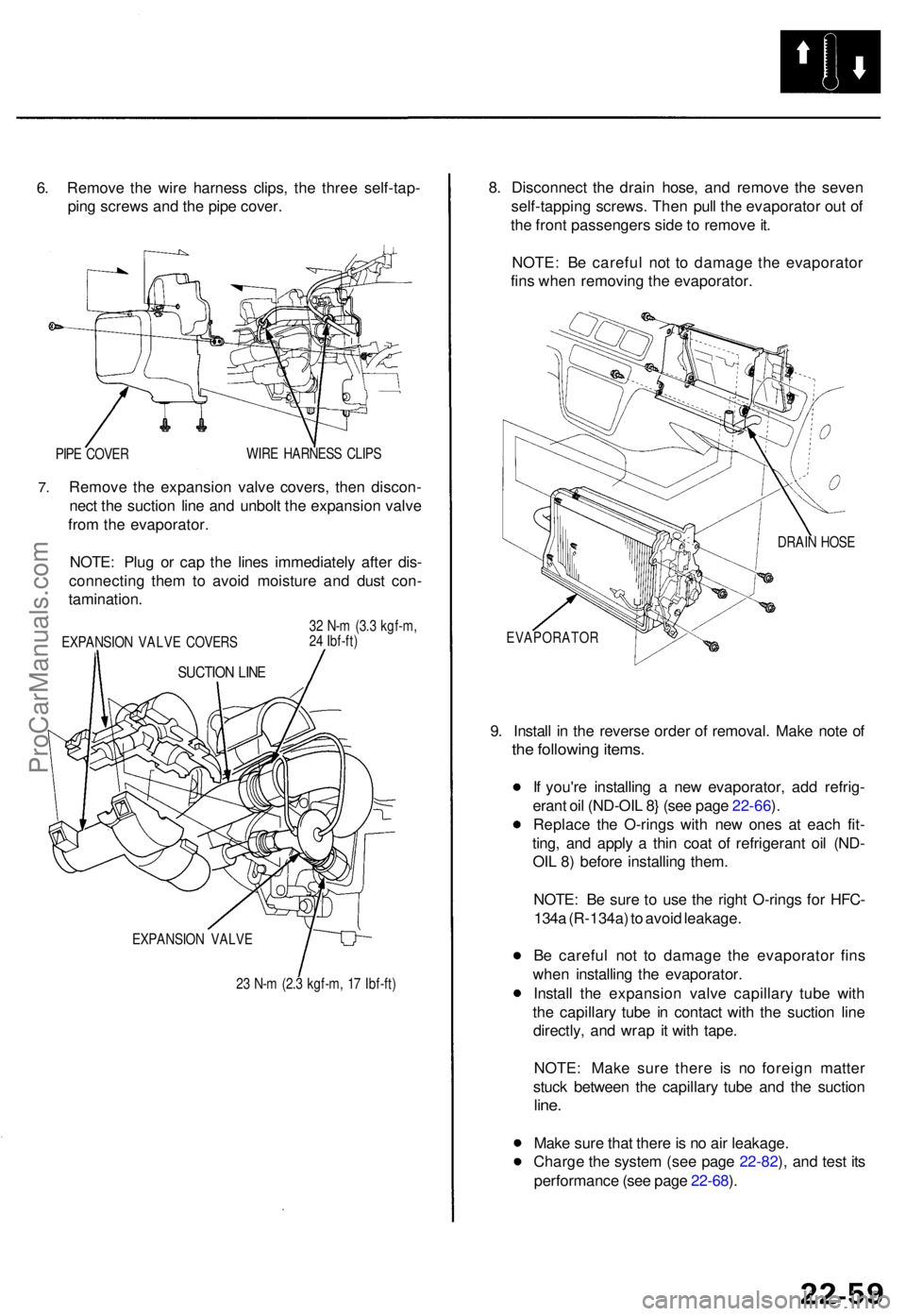 ACURA TL 1995 Service Repair Manual 6. Remov e th e wir e harnes s clips , th e thre e self-tap -
pin g screw s an d th e pip e cover .
PIPE COVE R WIR
E HARNES S CLIP S
7.Remov e th e expansio n valv e covers , the n discon -
nec t th ACURA TL 1995 Service Repair Manual 6. Remov e th e wir e harnes s clips , th e thre e self-tap -
pin g screw s an d th e pip e cover .
PIPE COVE R WIR
E HARNES S CLIP S
7.Remov e th e expansio n valv e covers , the n discon -
nec t th