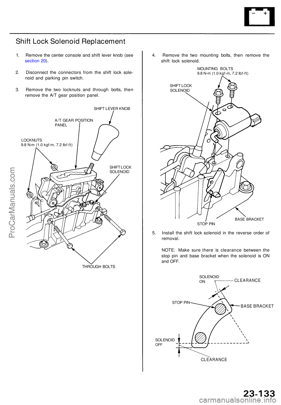 ACURA TL 1995 Service Repair Manual Shift Loc k Solenoi d Replacemen t
1. Remov e th e cente r consol e an d shif t leve r kno b (se e
sectio n 20 ).
2 . Disconnec t th e connector s fro m th e shif t loc k sole -
noi d an d parkin g pi ACURA TL 1995 Service Repair Manual Shift Loc k Solenoi d Replacemen t
1. Remov e th e cente r consol e an d shif t leve r kno b (se e
sectio n 20 ).
2 . Disconnec t th e connector s fro m th e shif t loc k sole -
noi d an d parkin g pi