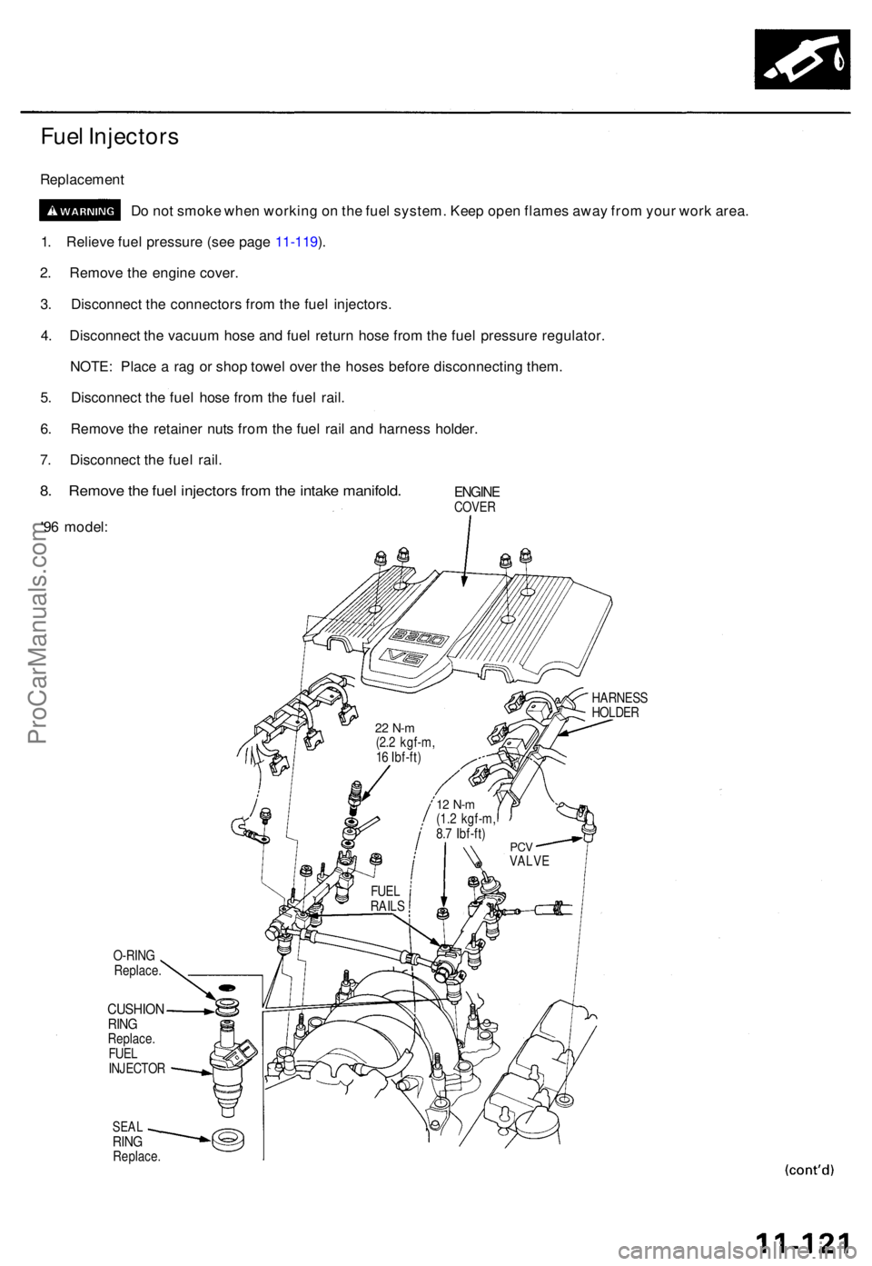 ACURA TL 1995  Service User Guide Fuel Injector s
Replacemen t
Do no t smok e whe n workin g o n th e fue l system . Kee p ope n flame s awa y fro m you r wor k area .
1 . Reliev e fue l pressur e (se e pag e 11-119 ).
2 . Remov e th 