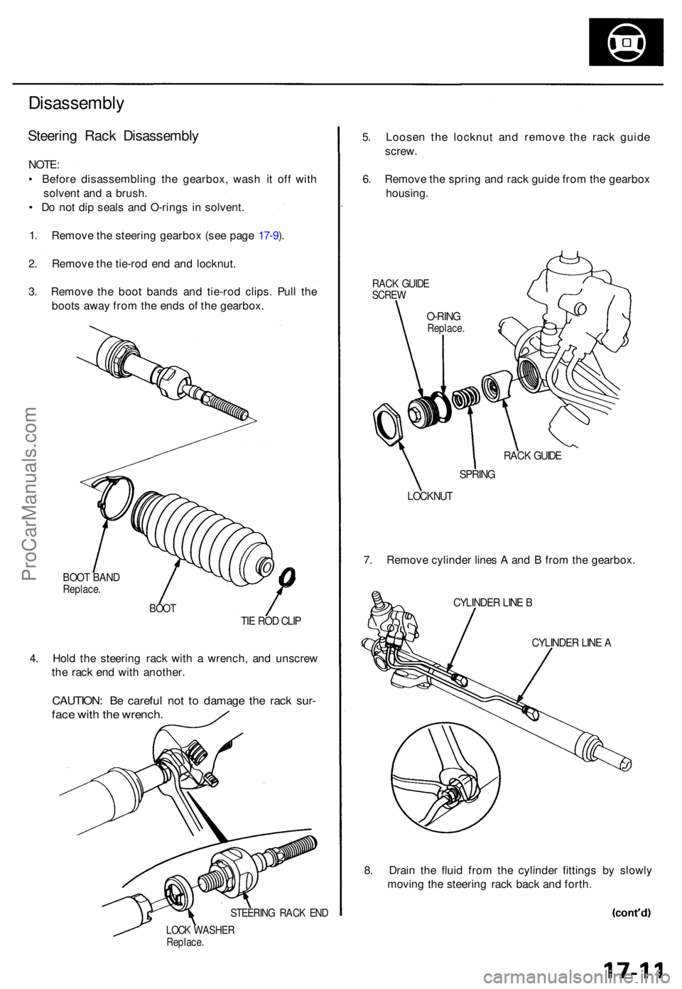 ACURA TL 1995  Service Repair Manual Disassembly
Steering Rac k Disassembl y
NOTE:
•  Befor e disassemblin g th e gearbox , was h i t of f wit h
solven t an d a  brush .
•  D o no t di p seal s an d O-ring s i n  solvent .
1 . Remov 