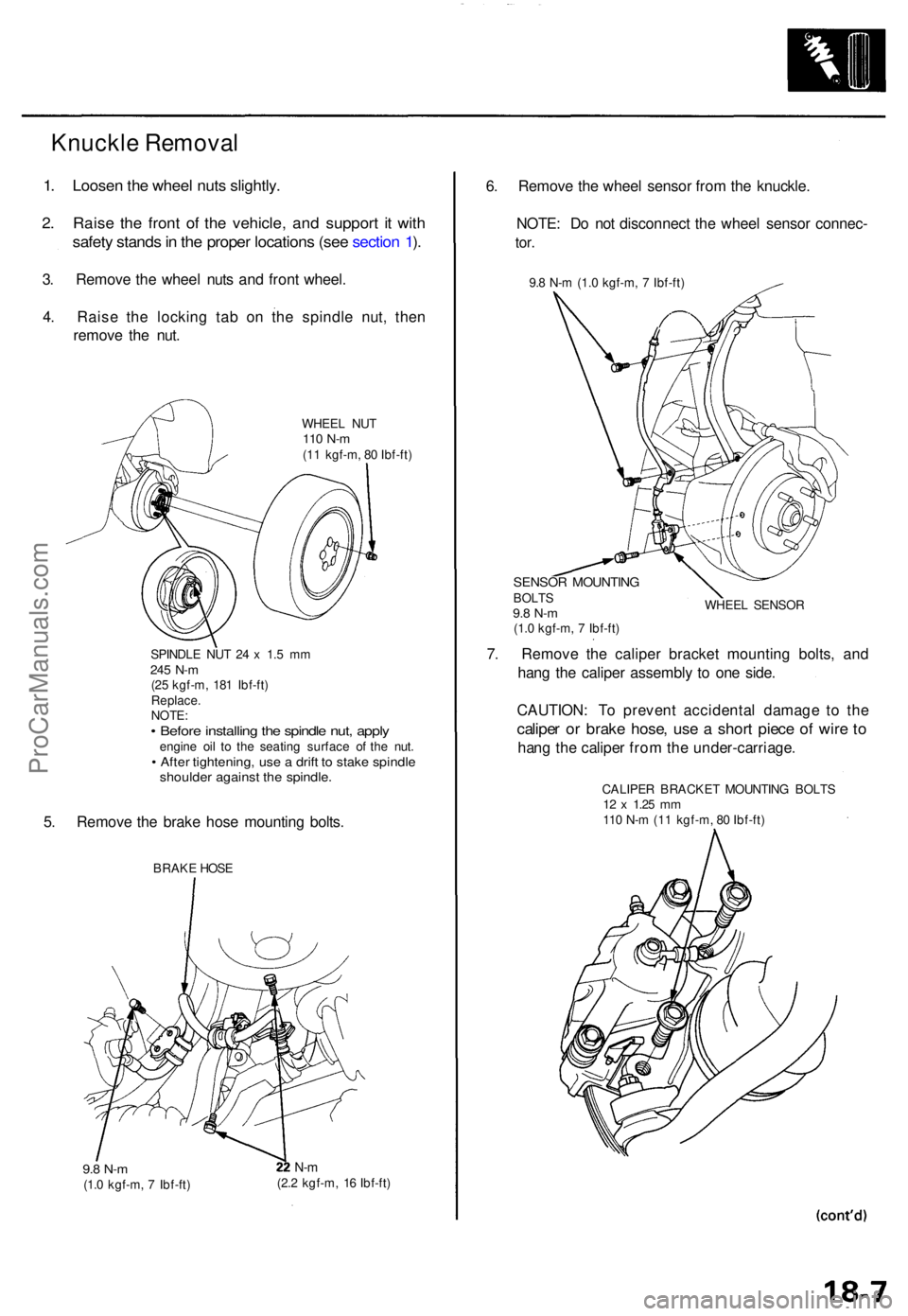 ACURA TL 1995 Service Repair Manual 1. Loose n th e whee l nut s slightly .
2. Rais e th e fron t o f th e vehicle , an d suppor t i t wit h
safet y stand s in th e prope r location s (se e sectio n 1 ).
3 . Remov e th e whee l nut s a ACURA TL 1995 Service Repair Manual 1. Loose n th e whee l nut s slightly .
2. Rais e th e fron t o f th e vehicle , an d suppor t i t wit h
safet y stand s in th e prope r location s (se e sectio n 1 ).
3 . Remov e th e whee l nut s a