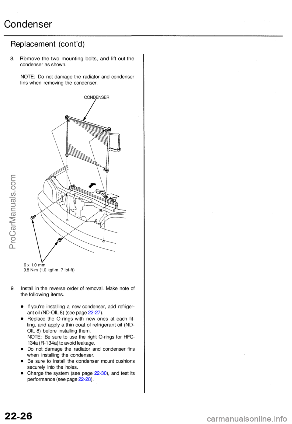 ACURA TL 1995  Service Repair Manual Condenser
Replacemen t (cont'd )
8. Remov e th e tw o mountin g bolts , an d lif t ou t th e
condense r a s shown .
NOTE : D o no t damag e th e radiato r an d condense r
fin s whe n removin g th 