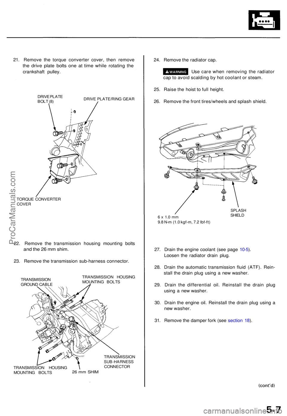ACURA TL 1995 Service Repair Manual 21. Remov e th e torqu e converte r cover , the n remov e
the driv e plat e bolt s on e a t tim e whil e rotatin g th e
crankshaf t pulley .
DRIVE PLAT E
BOL T (8 ) DRIV
E PLATE/RIN G GEA R
TORQU E CO ACURA TL 1995 Service Repair Manual 21. Remov e th e torqu e converte r cover , the n remov e
the driv e plat e bolt s on e a t tim e whil e rotatin g th e
crankshaf t pulley .
DRIVE PLAT E
BOL T (8 ) DRIV
E PLATE/RIN G GEA R
TORQU E CO