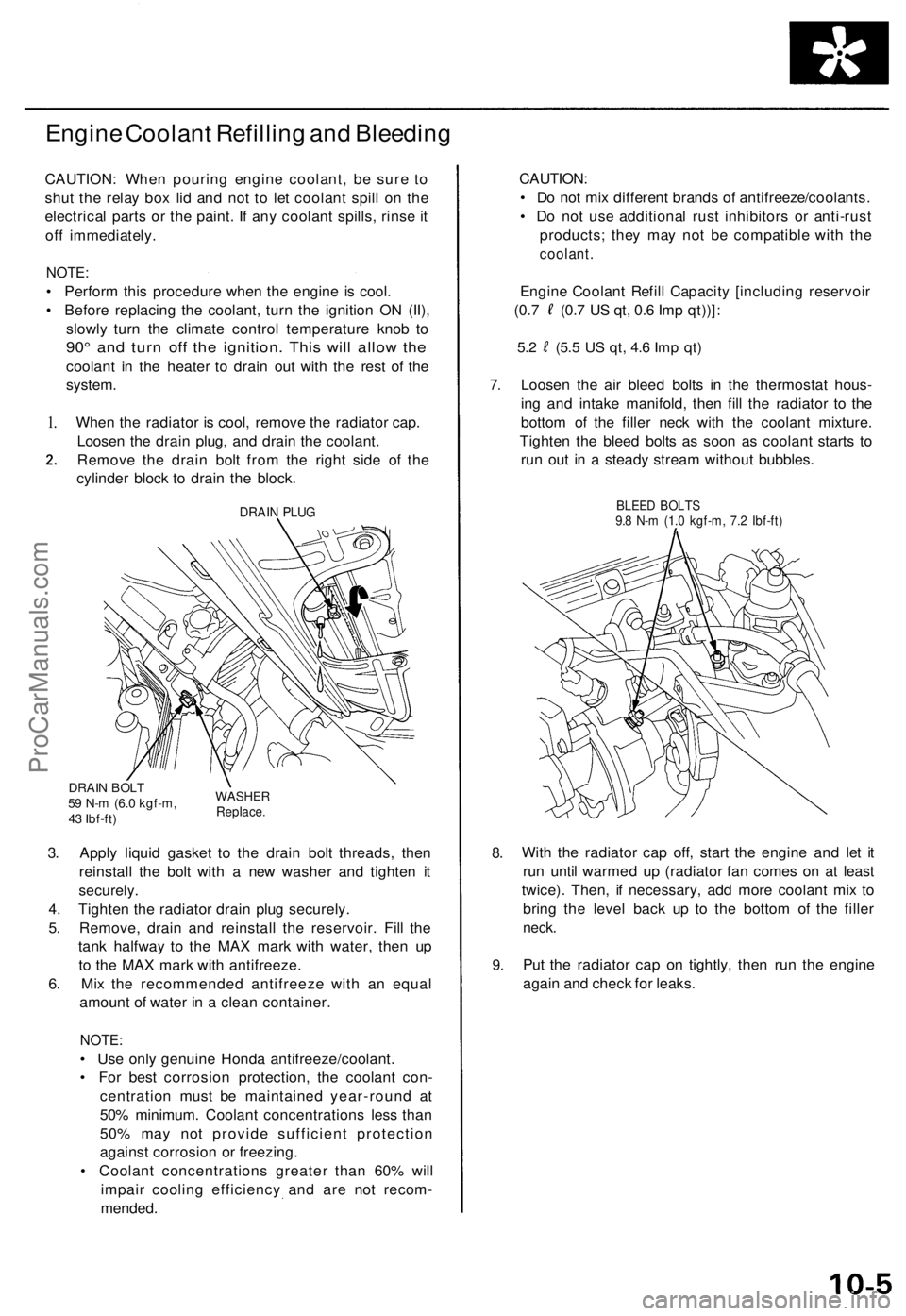 ACURA TL 1995 Service Repair Manual Engine Coolan t Refillin g an d Bleedin g
CAUTION : Whe n pourin g engin e coolant , b e sur e t o
shu t th e rela y bo x li d an d no t t o le t coolan t spil l o n th e
electrica l part s o r th e p ACURA TL 1995 Service Repair Manual Engine Coolan t Refillin g an d Bleedin g
CAUTION : Whe n pourin g engin e coolant , b e sur e t o
shu t th e rela y bo x li d an d no t t o le t coolan t spil l o n th e
electrica l part s o r th e p