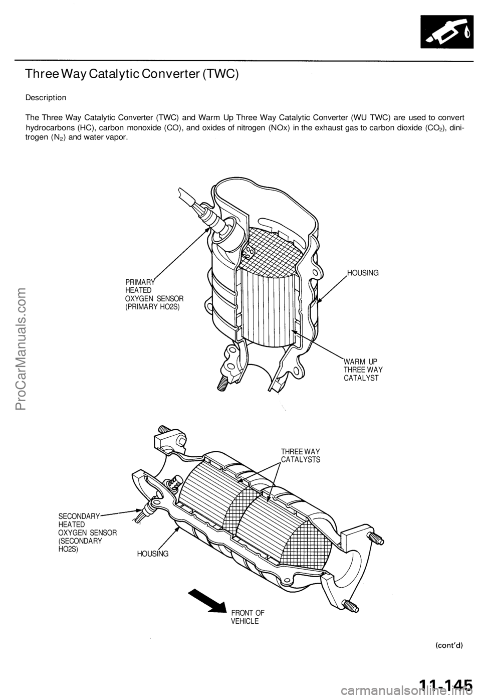 ACURA TL 1995 Service Repair Manual
Three Way Catalytic Converter (TWC)
Description
The Three Way Catalytic Converter (TWC) and Warm Up Three Way Catalytic Converter (WU TWC) are used to convert
hydrocarbons (HC), carbon monoxide (C ACURA TL 1995 Service Repair Manual
Three Way Catalytic Converter (TWC)
Description
The Three Way Catalytic Converter (TWC) and Warm Up Three Way Catalytic Converter (WU TWC) are used to convert
hydrocarbons (HC), carbon monoxide (C