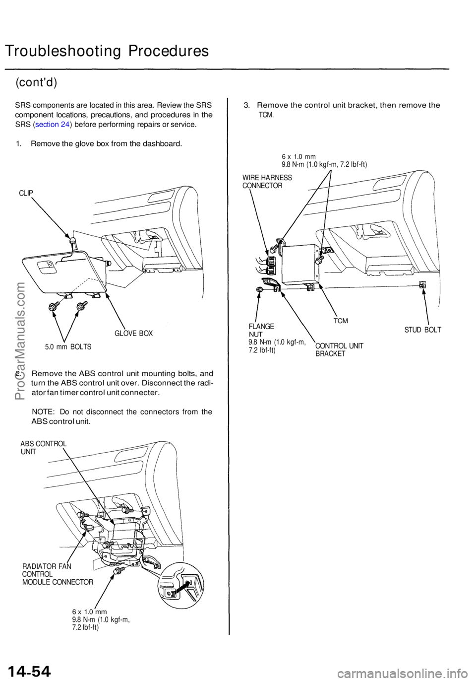 ACURA TL 1995 Service Repair Manual Troubleshooting Procedure s
(cont'd)
SRS component s ar e locate d in thi s area . Revie w th e SR S
componen t locations , precautions , an d procedure s in th e
SR S (sectio n 24 ) befor e per ACURA TL 1995 Service Repair Manual Troubleshooting Procedure s
(cont'd)
SRS component s ar e locate d in thi s area . Revie w th e SR S
componen t locations , precautions , an d procedure s in th e
SR S (sectio n 24 ) befor e per
