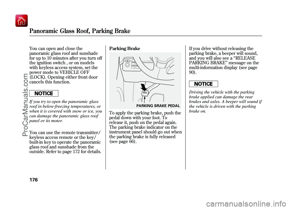 ACURA ZDX 2010 Manual PDF You can open and close the
panoramic glass roof and sunshade
for up to 10 minutes after you turn off
the ignition switch , or on models
with keyless access system, set the
power mode to VEHICLE OFF
(L ACURA ZDX 2010 Manual PDF You can open and close the
panoramic glass roof and sunshade
for up to 10 minutes after you turn off
the ignition switch , or on models
with keyless access system, set the
power mode to VEHICLE OFF
(L