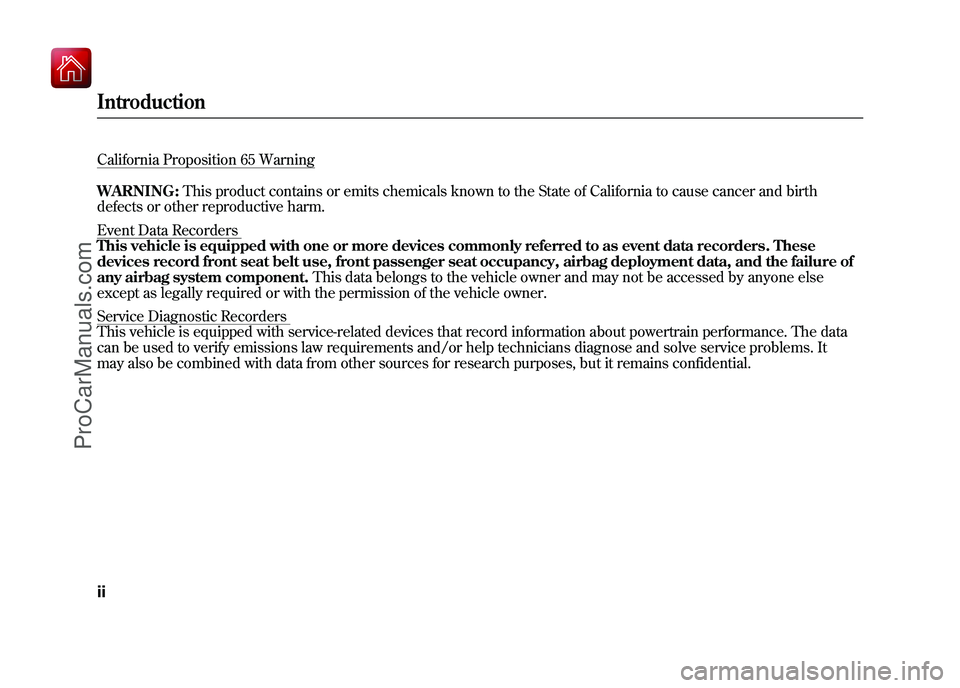 ACURA ZDX 2010 Owners Manual California Proposition 65 Warning
WARNING:This product contains or emits chemicals known to the State of California to cause cancer and birth
defects or other reproductive harm.Event Data Recorders
Th ACURA ZDX 2010 Owners Manual California Proposition 65 Warning
WARNING:This product contains or emits chemicals known to the State of California to cause cancer and birth
defects or other reproductive harm.Event Data Recorders
Th