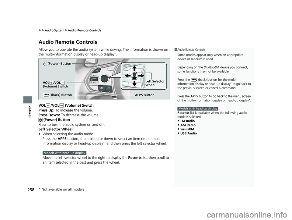 ACURA RDX 2023 Manual PDF 258
uuAudio System uAudio Remote Controls
Features
Audio Remote Controls
Allow you to operate the audio system wh ile driving. The information is shown on
the multi-information display or head-up dis ACURA RDX 2023 Manual PDF 258
uuAudio System uAudio Remote Controls
Features
Audio Remote Controls
Allow you to operate the audio system wh ile driving. The information is shown on
the multi-information display or head-up dis