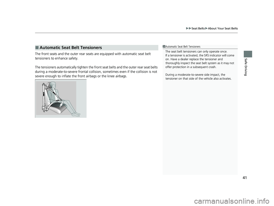 ACURA RDX 2023 Service Manual 41
uuSeat Belts uAbout Your Seat Belts
Safe DrivingThe front seats and the outer rear seats are equipped with automatic seat belt
tensioners to enhance safety.
The tensioners automatically tighten t ACURA RDX 2023 Service Manual 41
uuSeat Belts uAbout Your Seat Belts
Safe DrivingThe front seats and the outer rear seats are equipped with automatic seat belt
tensioners to enhance safety.
The tensioners automatically tighten t