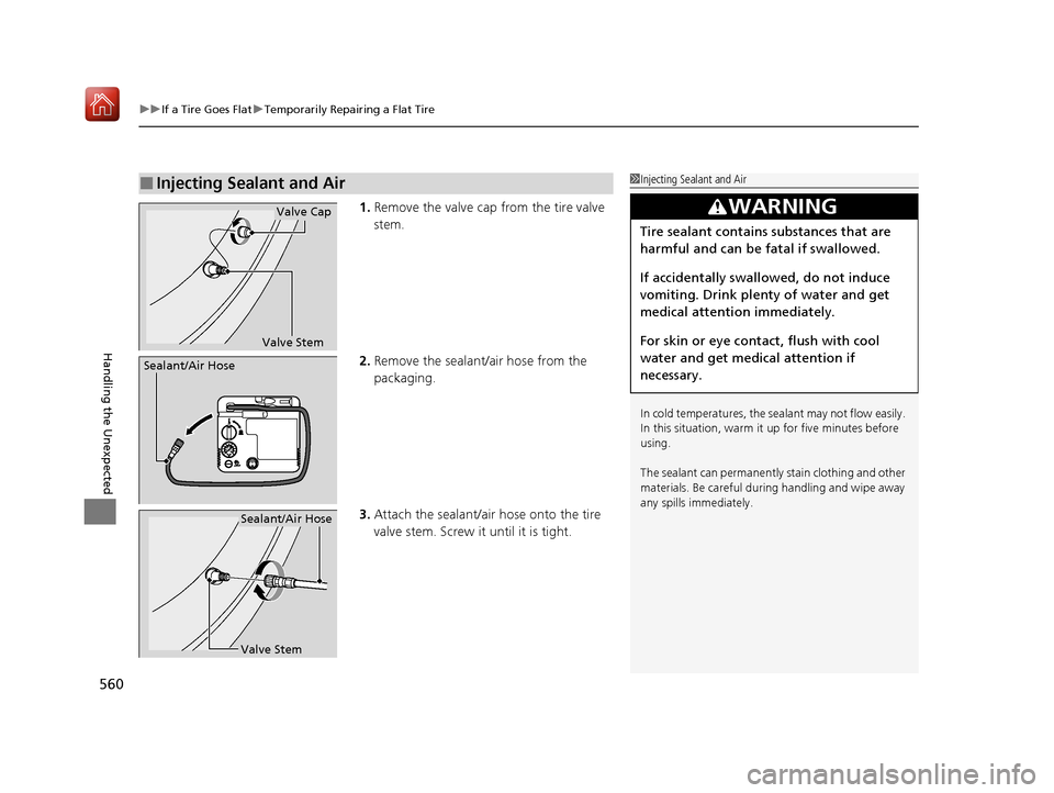 Acura ILX 2020 Manual PDF uuIf a Tire Goes Flat uTemporarily Repairing a Flat Tire
560
Handling the Unexpected
1. Remove the valve cap from the tire valve
stem.
2. Remove the sealant/air hose from the
packaging.
3. Attach th Acura ILX 2020 Manual PDF uuIf a Tire Goes Flat uTemporarily Repairing a Flat Tire
560
Handling the Unexpected
1. Remove the valve cap from the tire valve
stem.
2. Remove the sealant/air hose from the
packaging.
3. Attach th