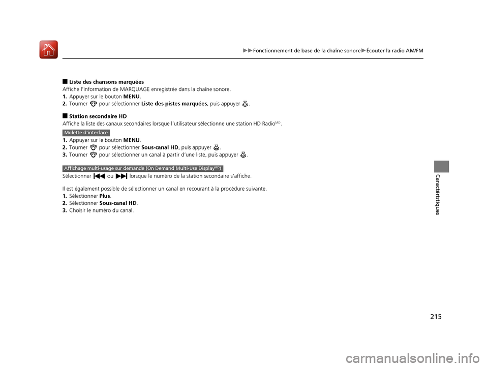 Acura ILX 2018 Manuel du propriétaire (in French) 215
uuFonctionnement de base de la chaîne sonore uÉcouter la radio AM/FM
Caractéristiques
■Liste des chansons marquées
Affiche l’information de MARQUAGE en registrée dans la chaîne sonore.
1 Acura ILX 2018 Manuel du propriétaire (in French) 215
uuFonctionnement de base de la chaîne sonore uÉcouter la radio AM/FM
Caractéristiques
■Liste des chansons marquées
Affiche l’information de MARQUAGE en registrée dans la chaîne sonore.
1