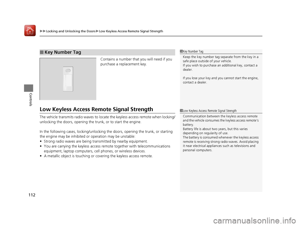 Acura ILX 2017 User Guide uuLocking and Unlocking the Doors uLow Keyless Access Remote Signal Strength
112
Controls
Contains a number that you will need if you
purchase a replacement key.
Low Keyless Access Remo te Signal Str Acura ILX 2017 User Guide uuLocking and Unlocking the Doors uLow Keyless Access Remote Signal Strength
112
Controls
Contains a number that you will need if you
purchase a replacement key.
Low Keyless Access Remo te Signal Str